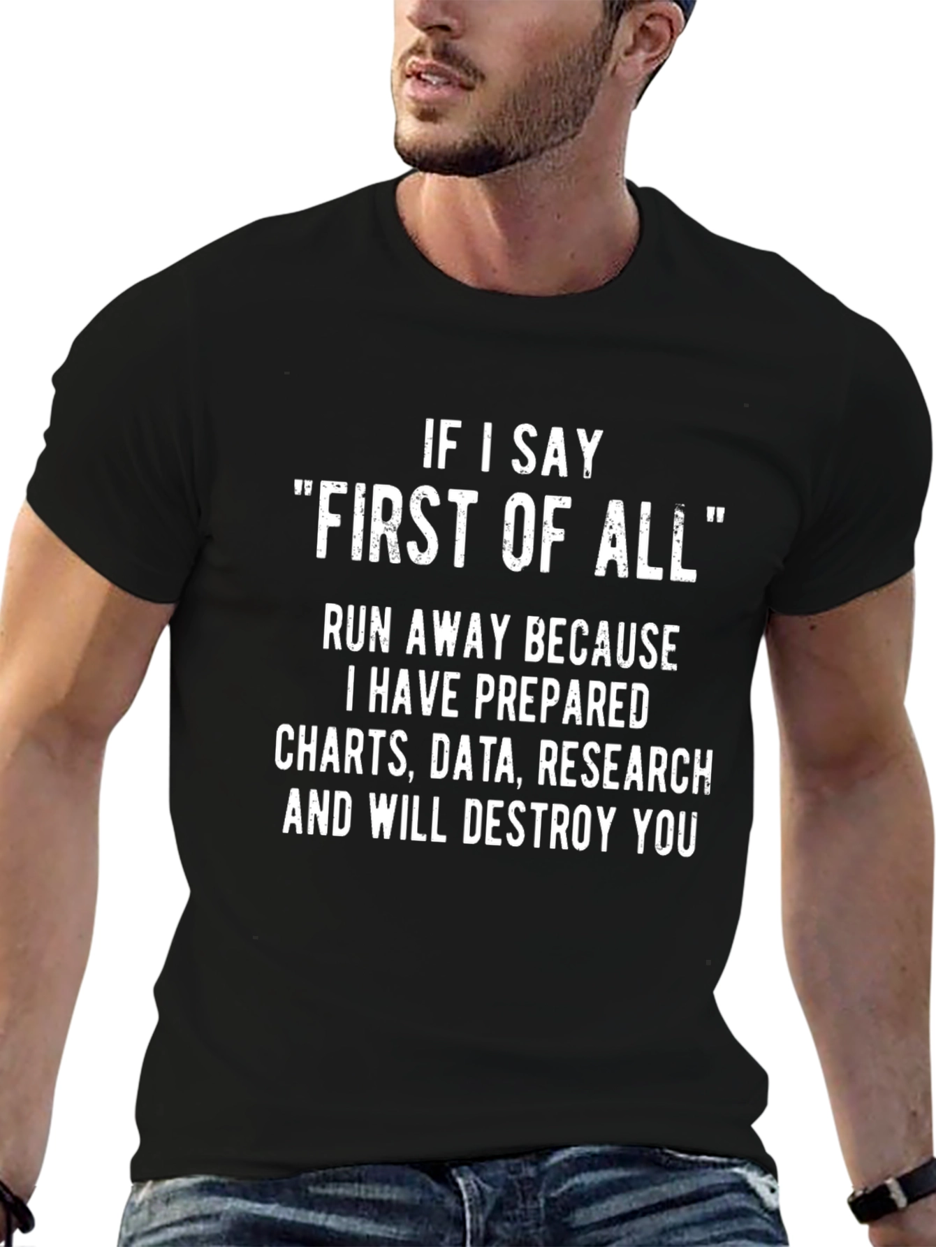 First of All Funny Tee