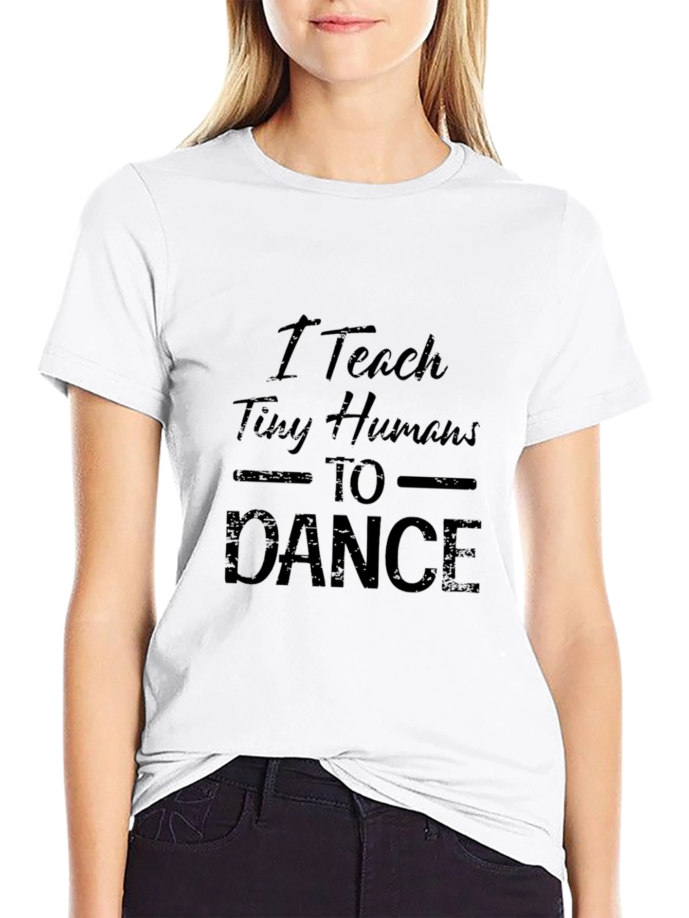 I Teach Tiny Humans to Dance Black T-Shirt