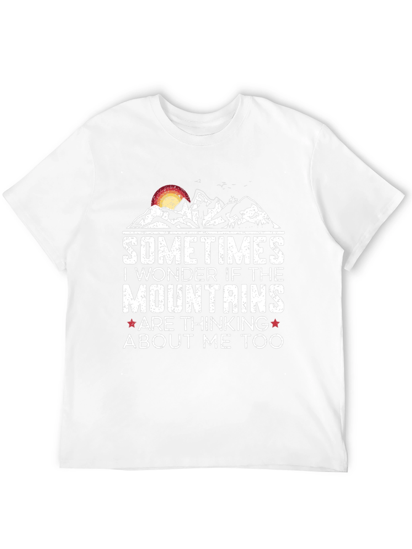 Mountains Are Thinking About Me Too T-Shirt