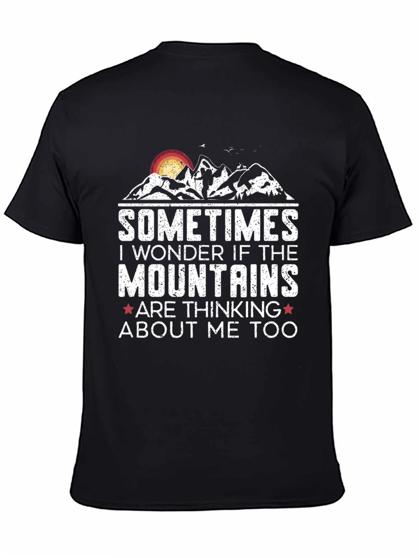 Mountains Are Thinking About Me Too T-Shirt
