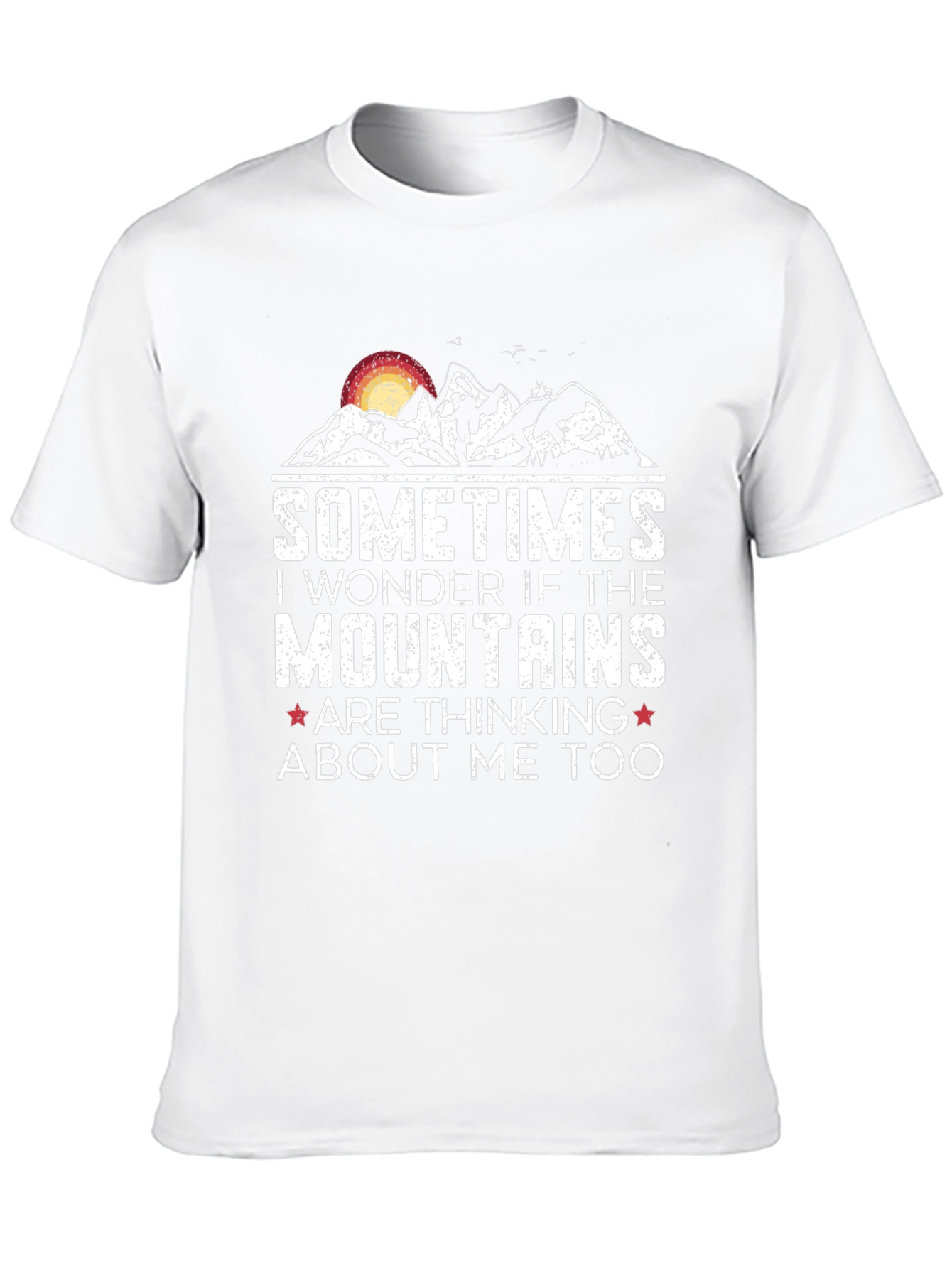 Mountains Are Thinking About Me Too T-Shirt