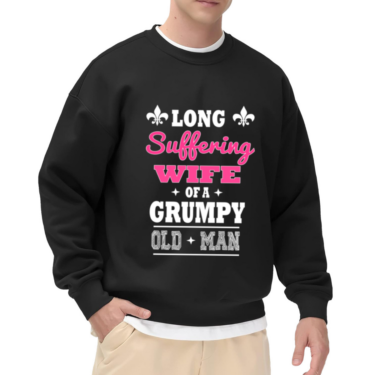 LONG Suffering WIFE OF A GRUMPY OLD MAN - Funny Marriage Graphic ԲÁìÎÀÒÂ | Unisex Pullover Sweatshirt