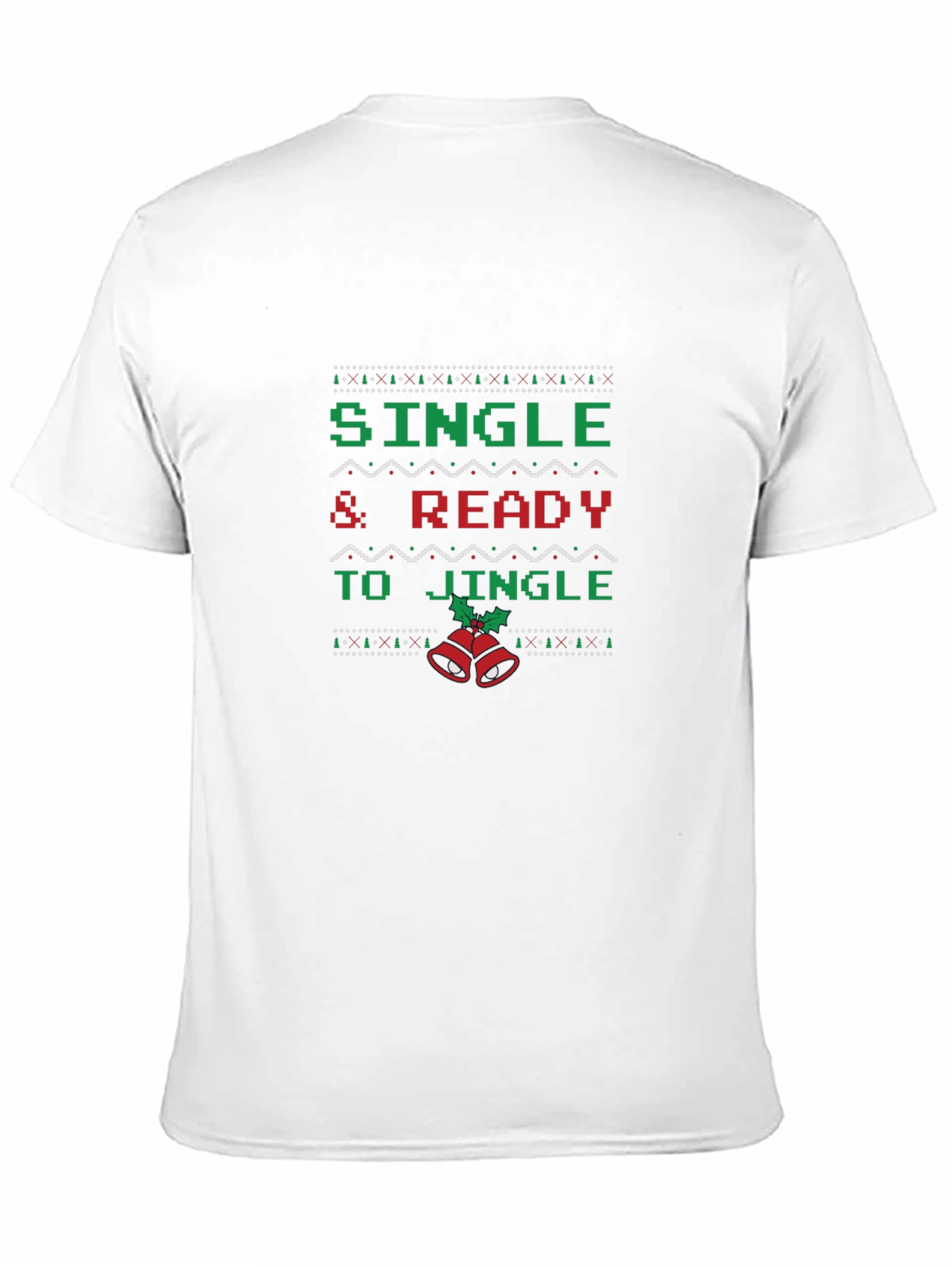Single & Ready to Jingle Christmas Ugly Sweater T-Shirt