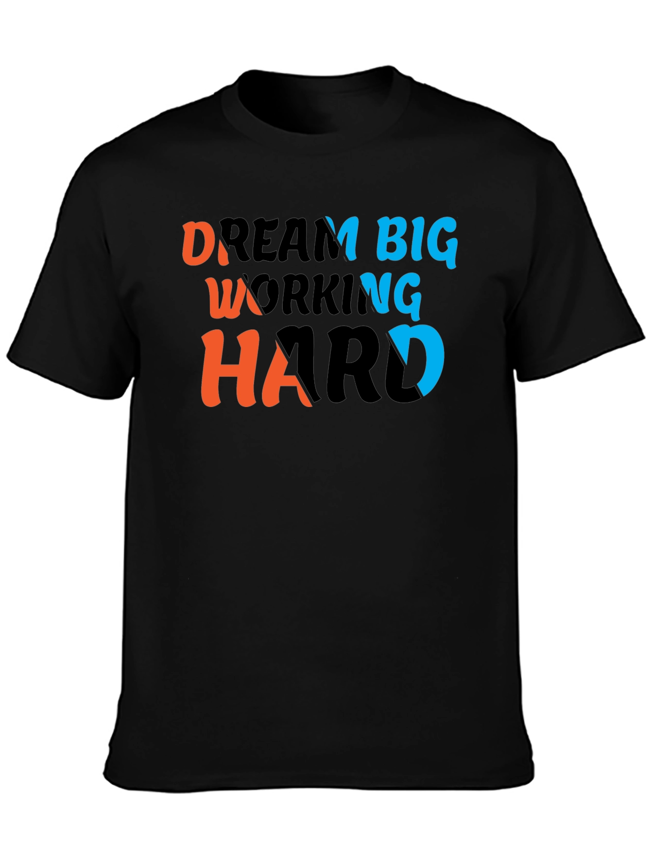 Dream Big Work Hard T-Shirt - Motivational Tee