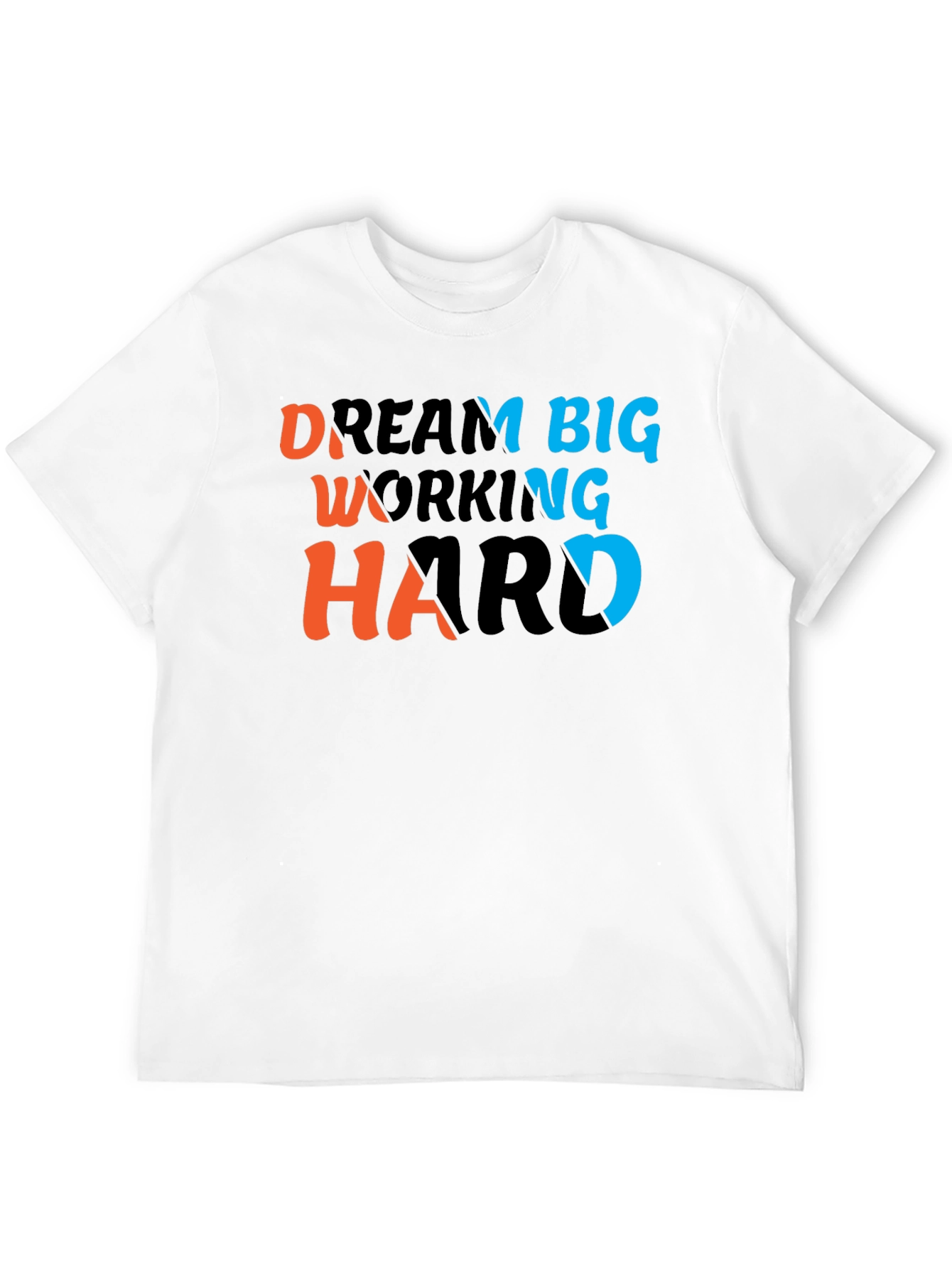 Dream Big Work Hard T-Shirt - Motivational Tee