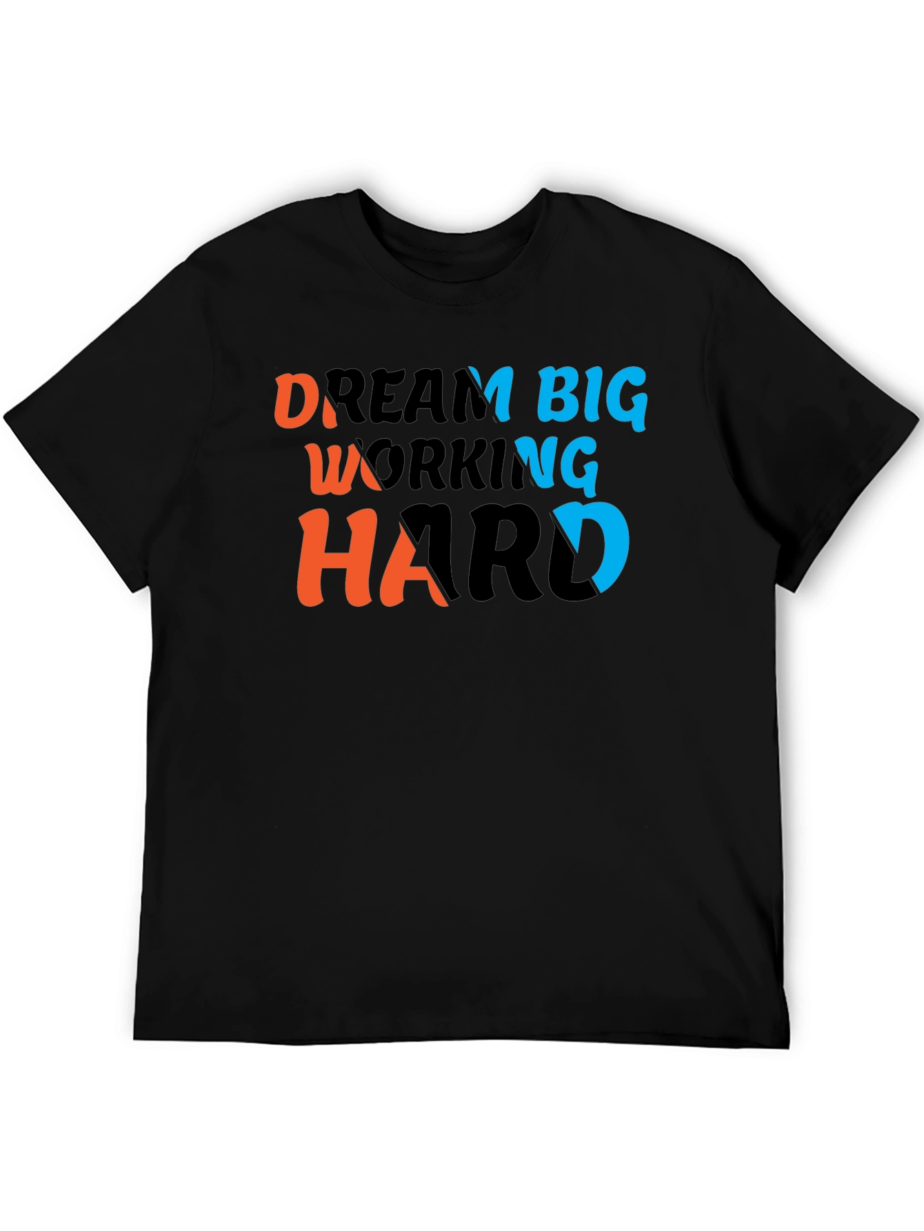 Dream Big Work Hard T-Shirt - Motivational Tee