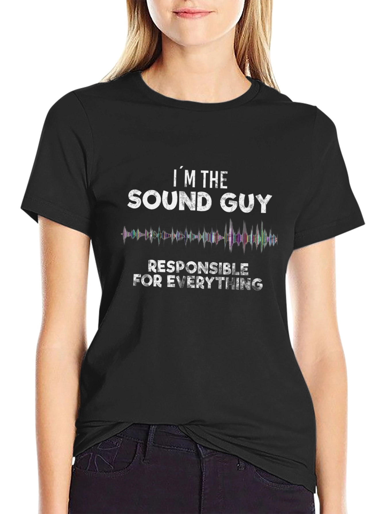 Sound Guy T-Shirt - Responsible for Everything Tee