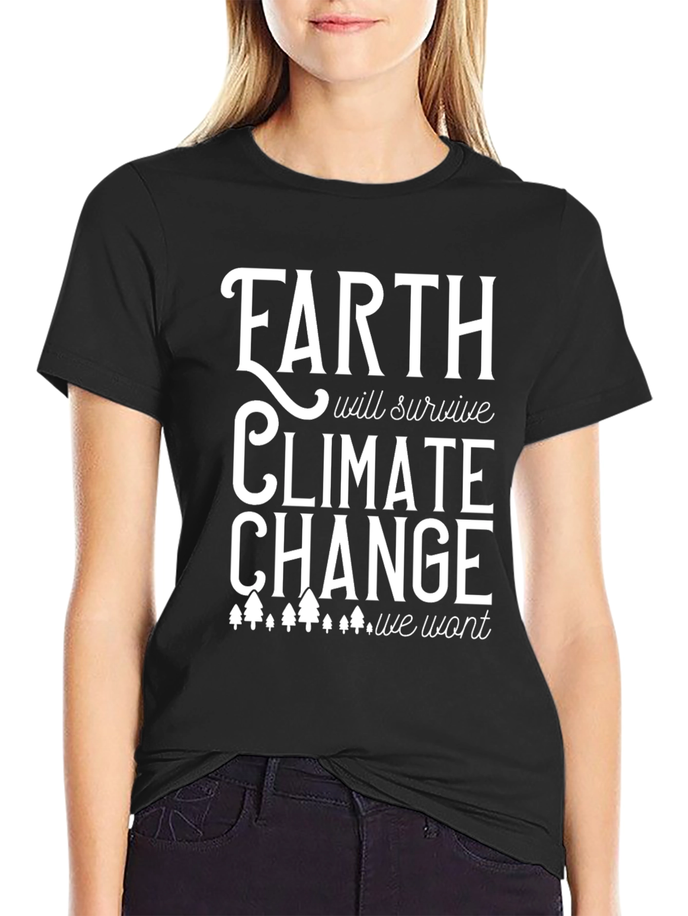 Earth Will Survive Climate Change T-Shirt