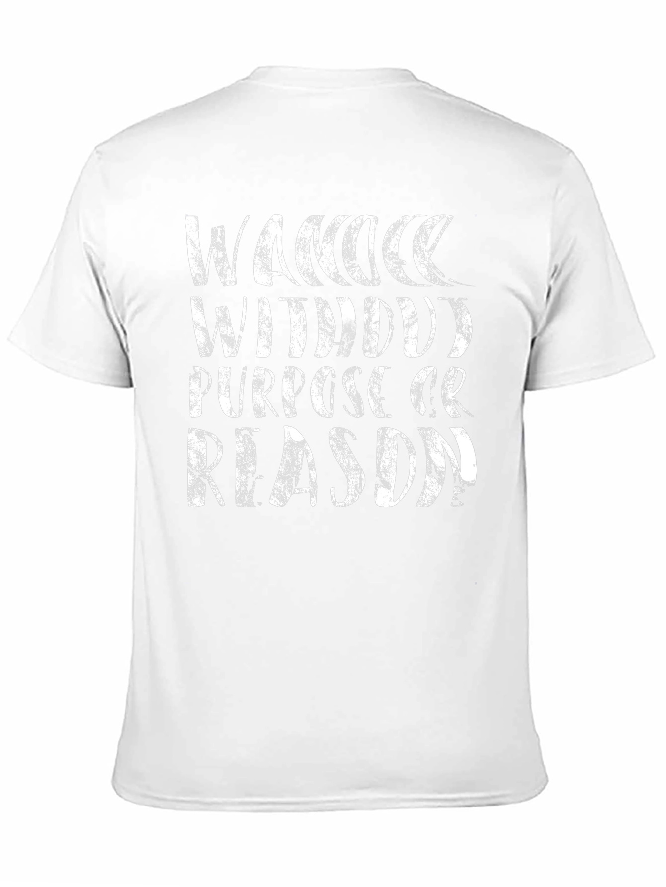 Wander Without Purpose or Reason Graphic Tee