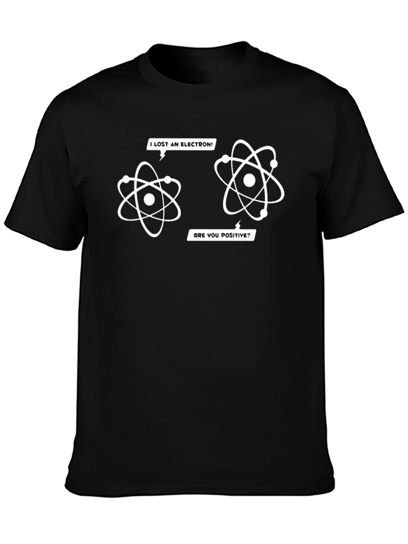 I Lost An Electron! Funny Physics T-Shirt