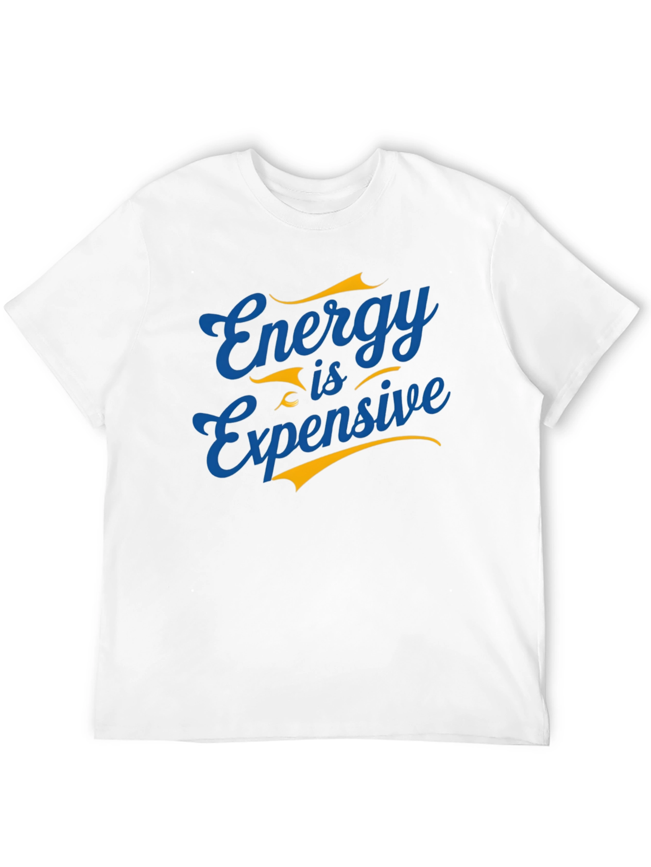 Energy is Expensive Graphic T-Shirt