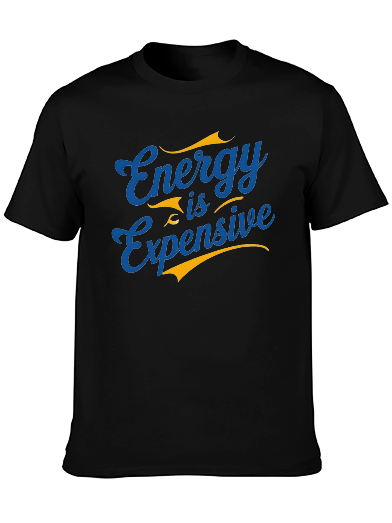 Energy is Expensive Graphic T-Shirt