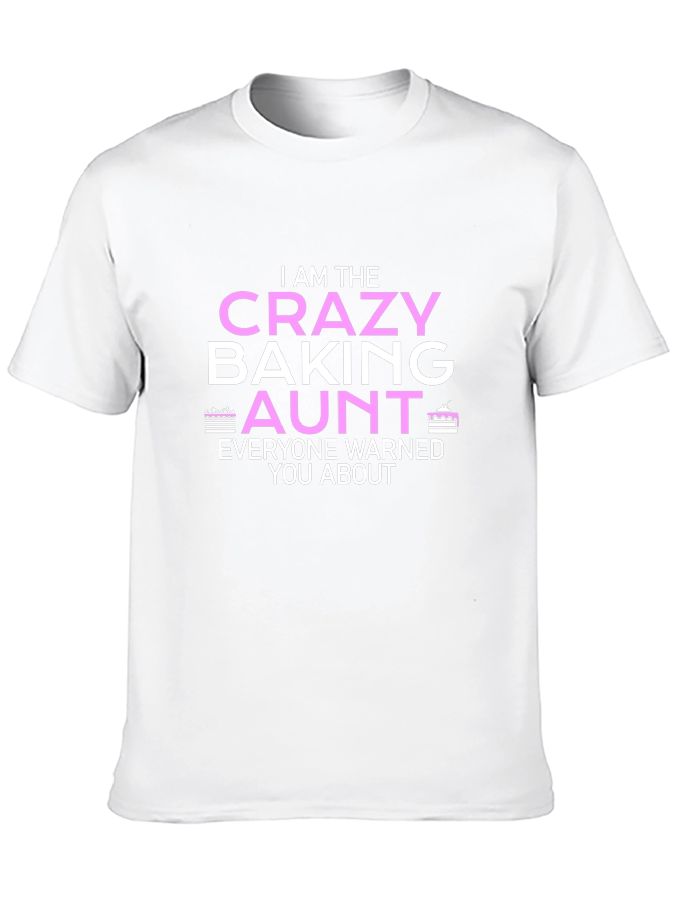 Crazy Baking Aunt T-Shirt - Novelty Fun Gift