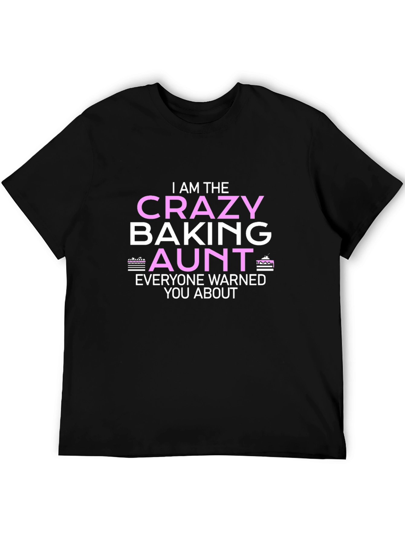 Crazy Baking Aunt T-Shirt - Novelty Fun Gift