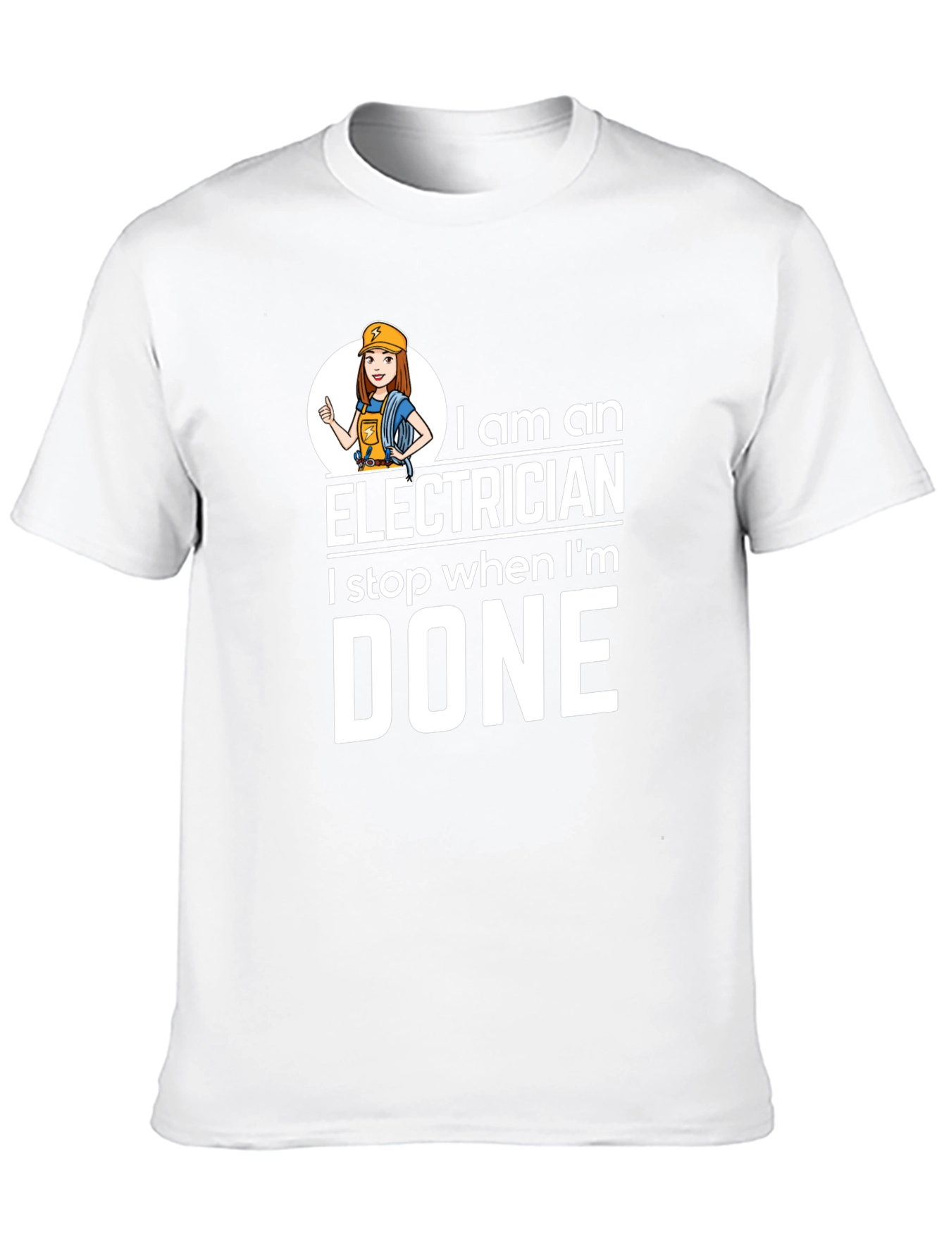 Electrician T-Shirt - I Stop When Im Done