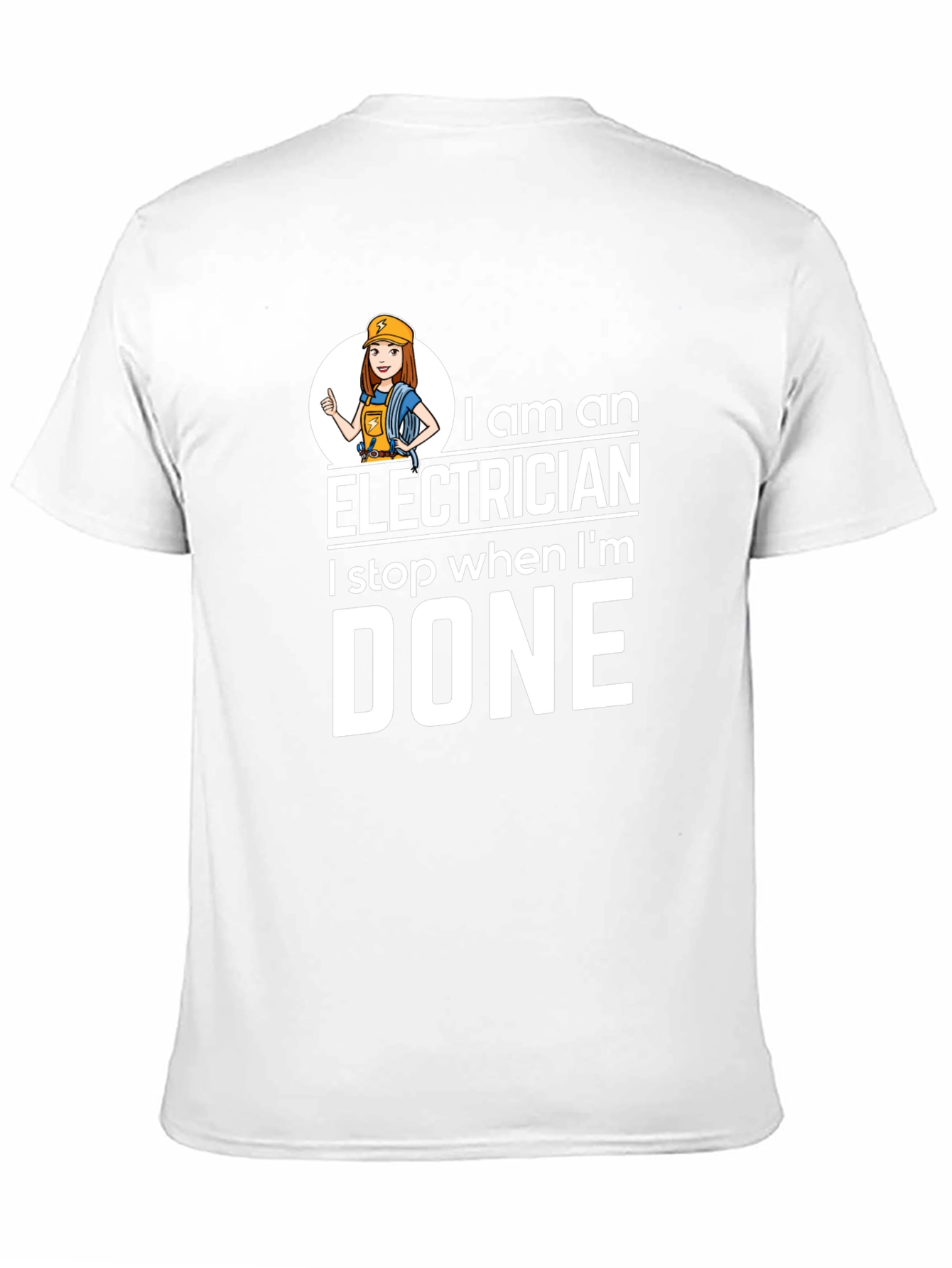 Electrician T-Shirt - I Stop When Im Done