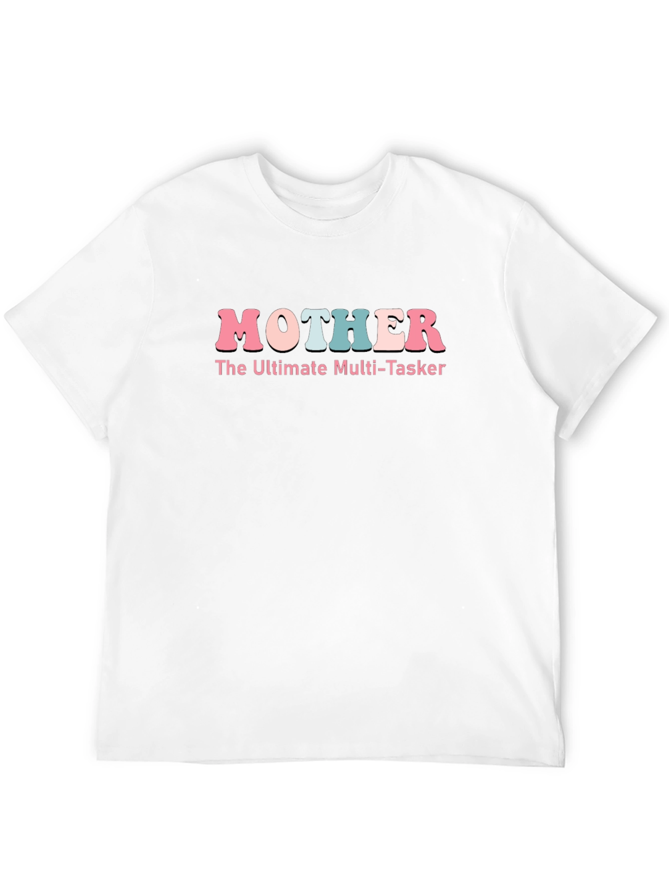 Mother: The Ultimate Multi-Tasker Black T-Shirt