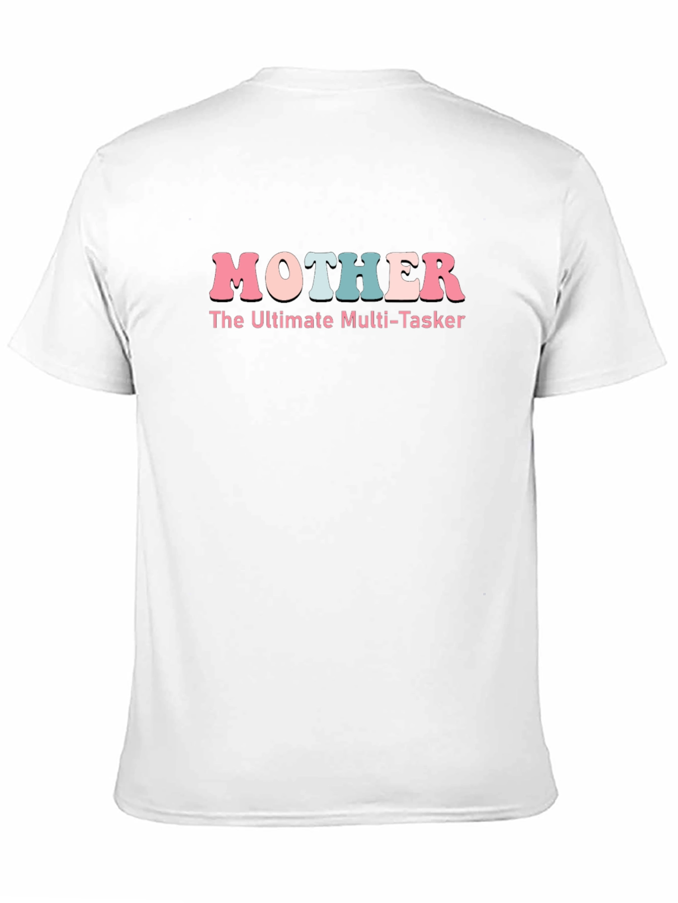 Mother: The Ultimate Multi-Tasker Black T-Shirt