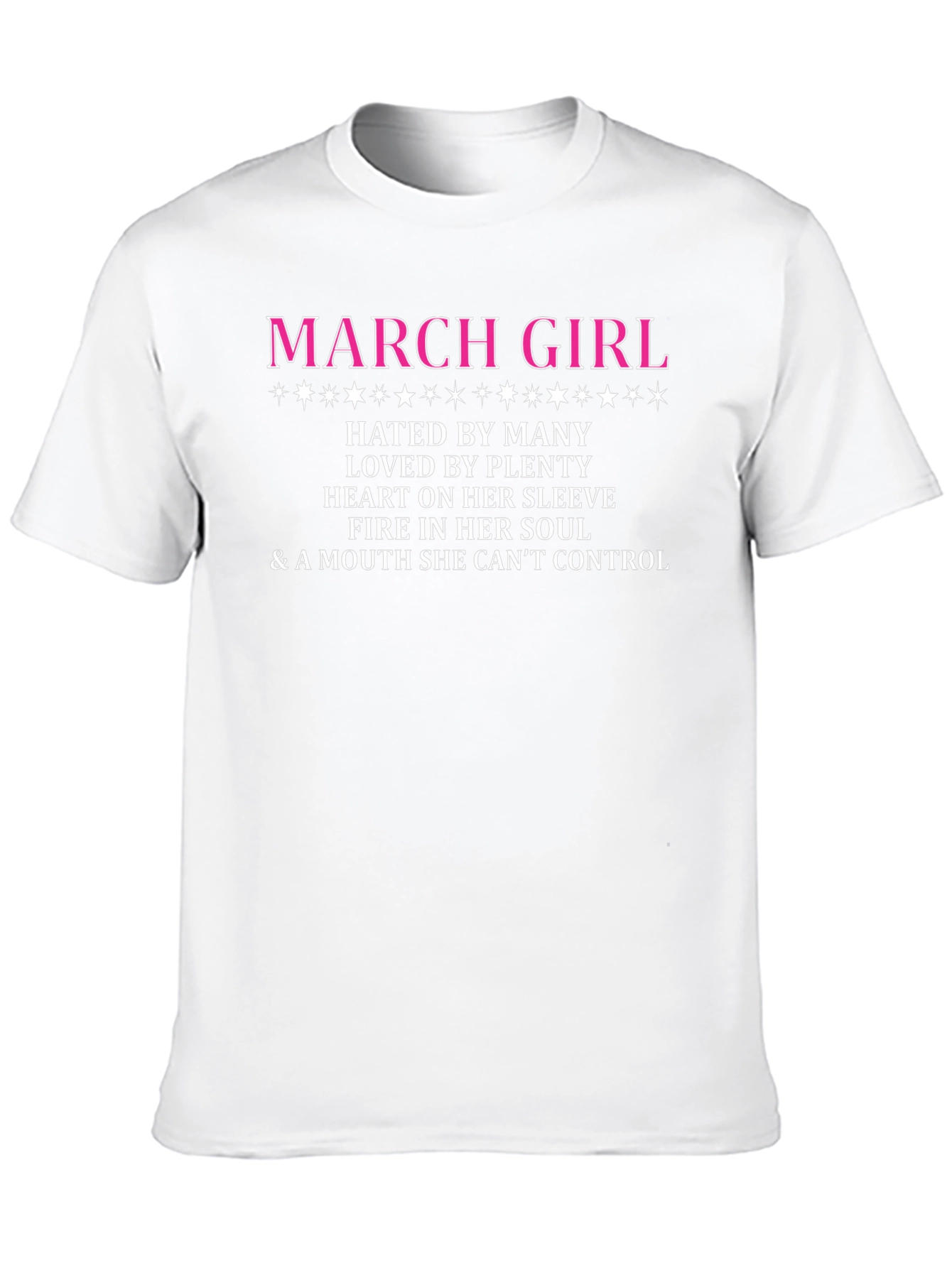 March Girl T-Shirt - Hated By Many