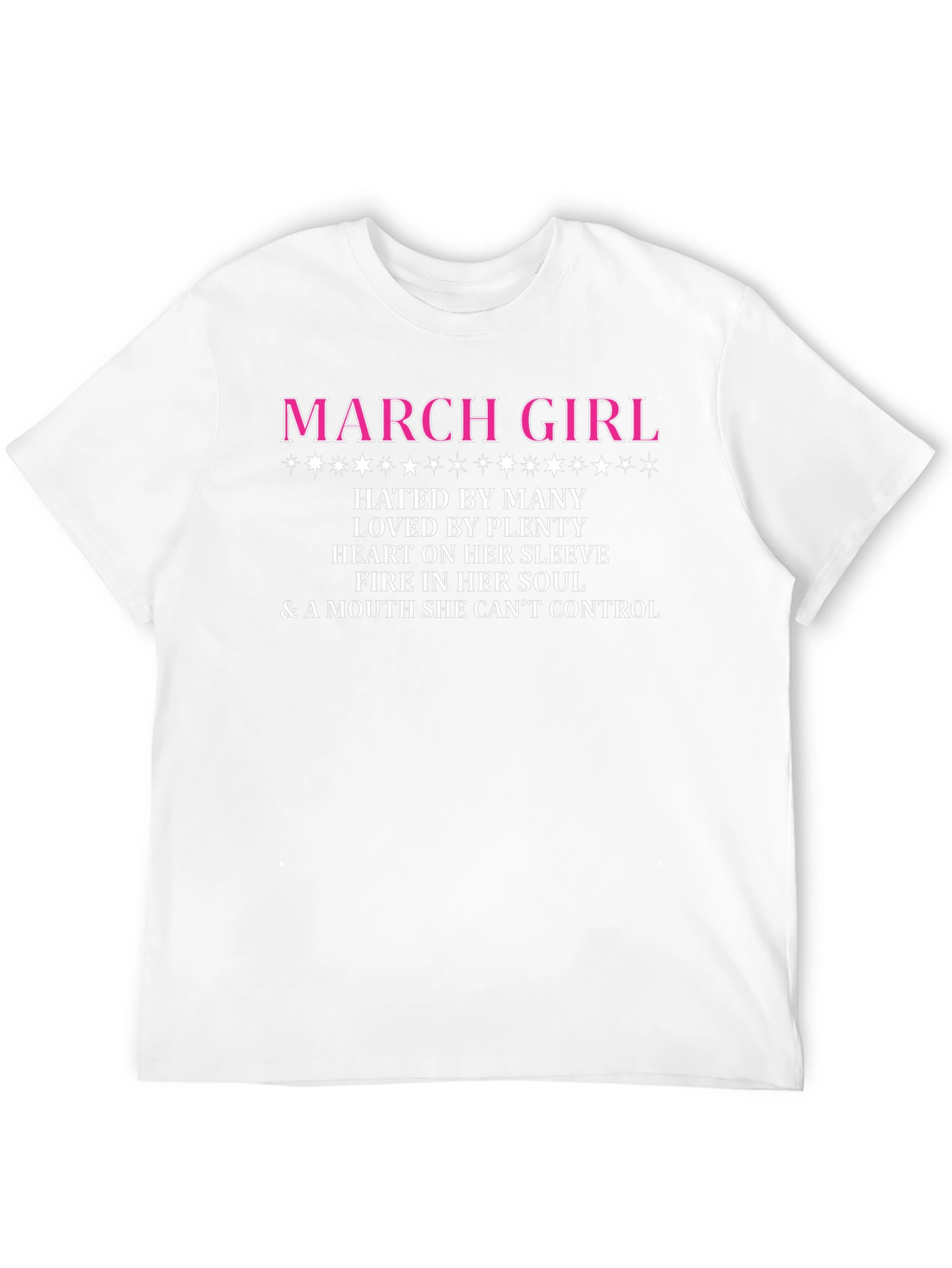 March Girl T-Shirt - Hated By Many