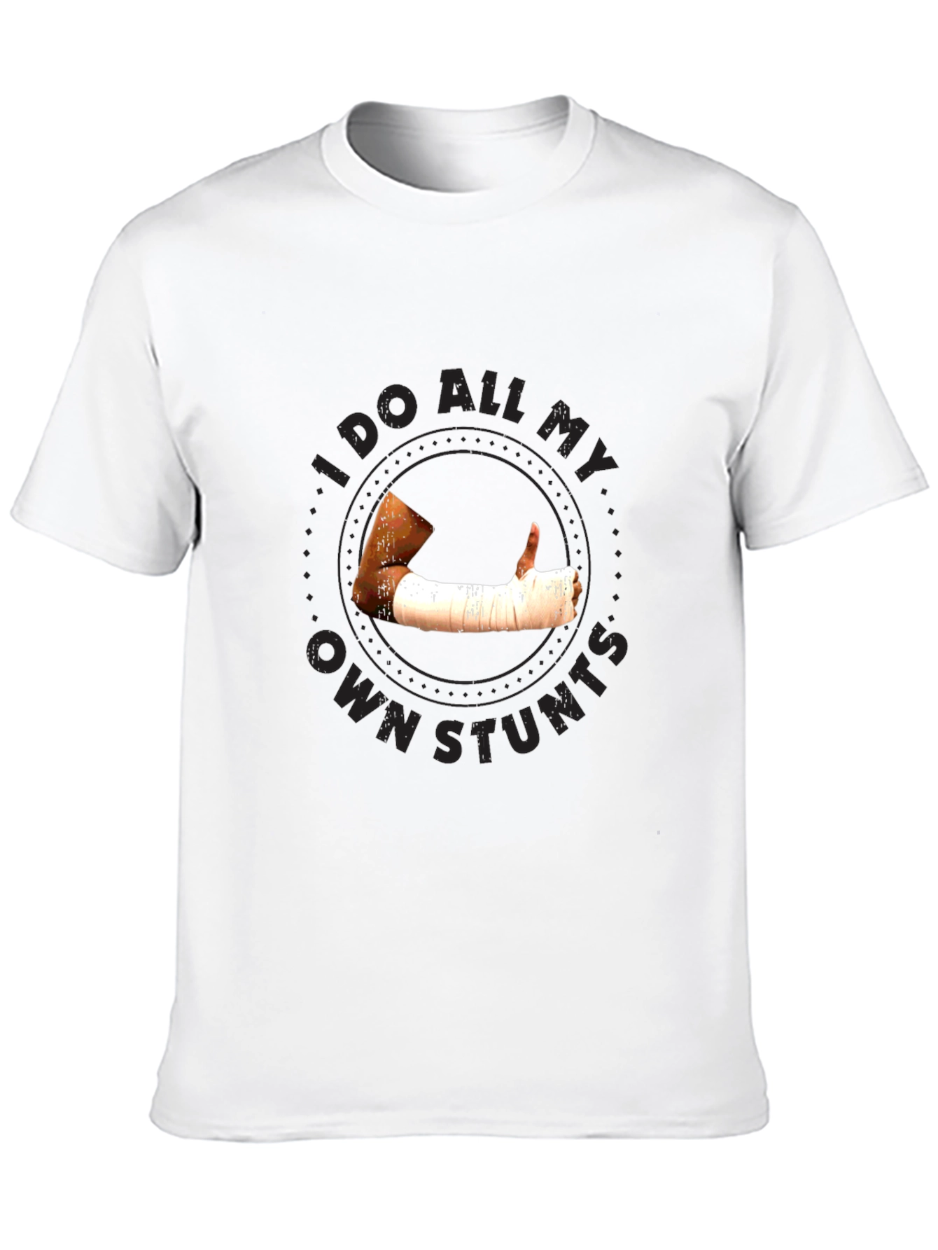 I Do All My Own Stunts Black Graphic Tee