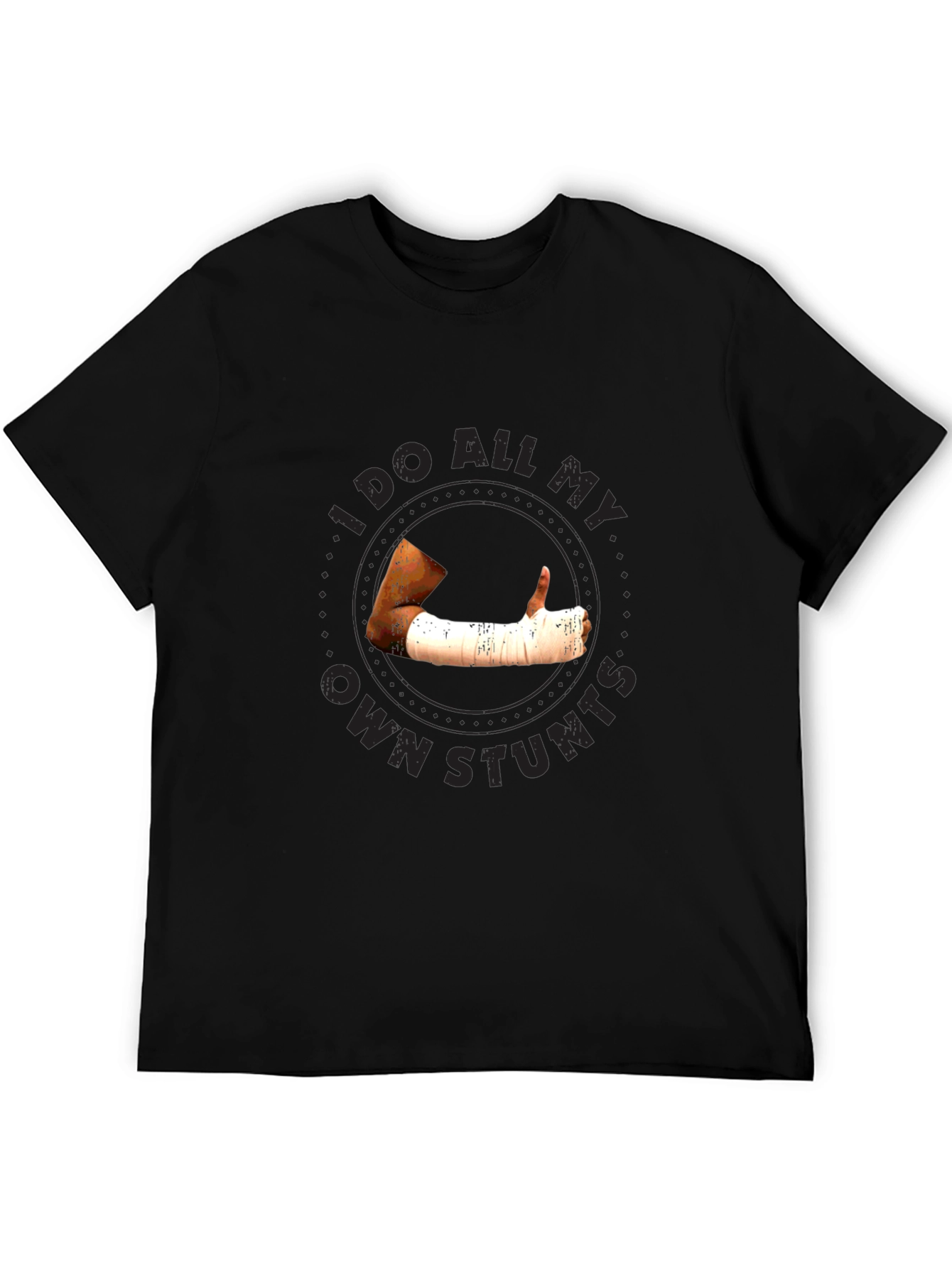 I Do All My Own Stunts Black Graphic Tee