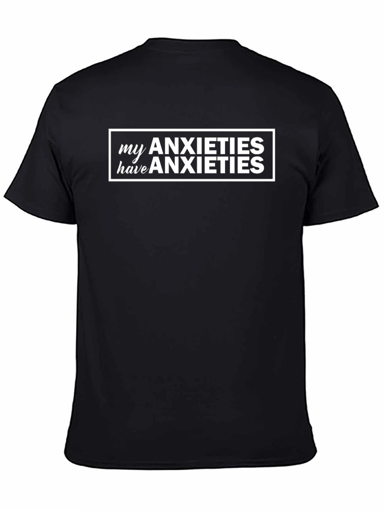 My Anxieties Have Anxieties Graphic Tee - Black