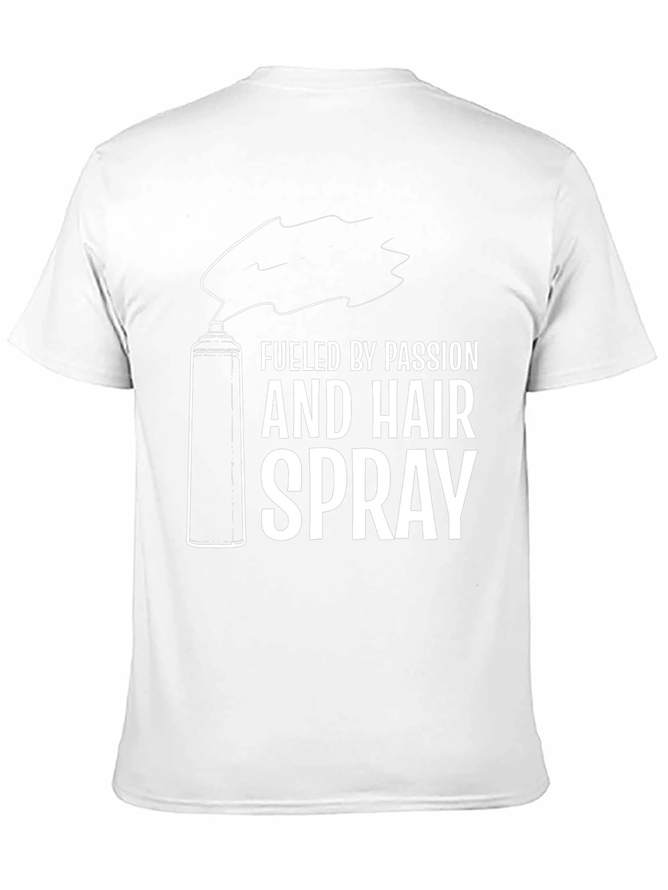 Fueled by Passion and Hairspray T-Shirt
