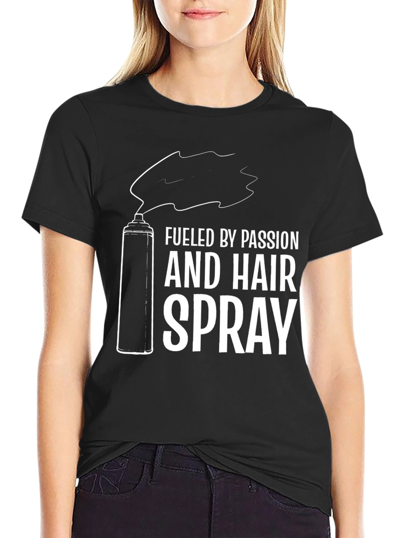 Fueled by Passion and Hairspray T-Shirt