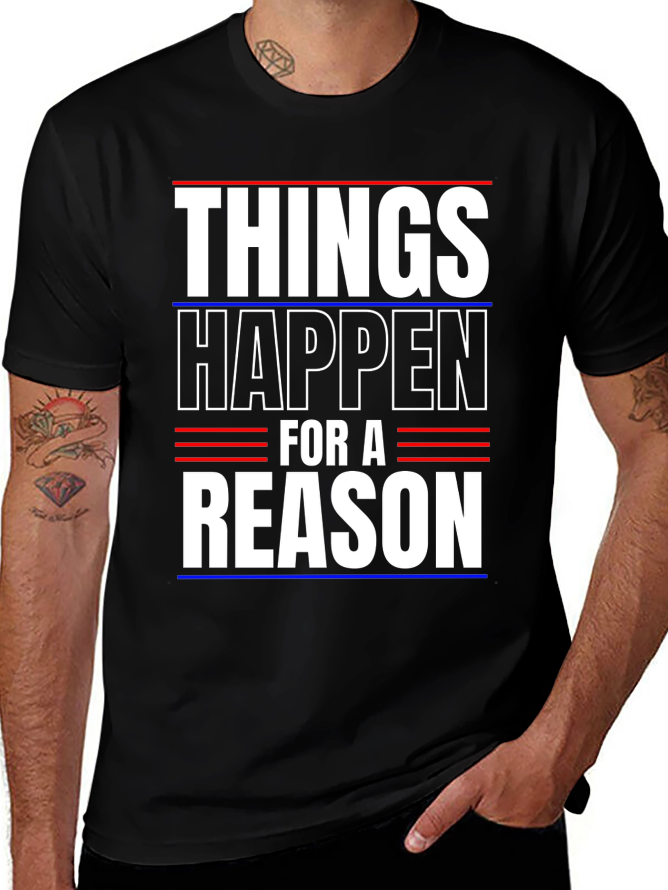 Things Happen For A Reason T-Shirt
