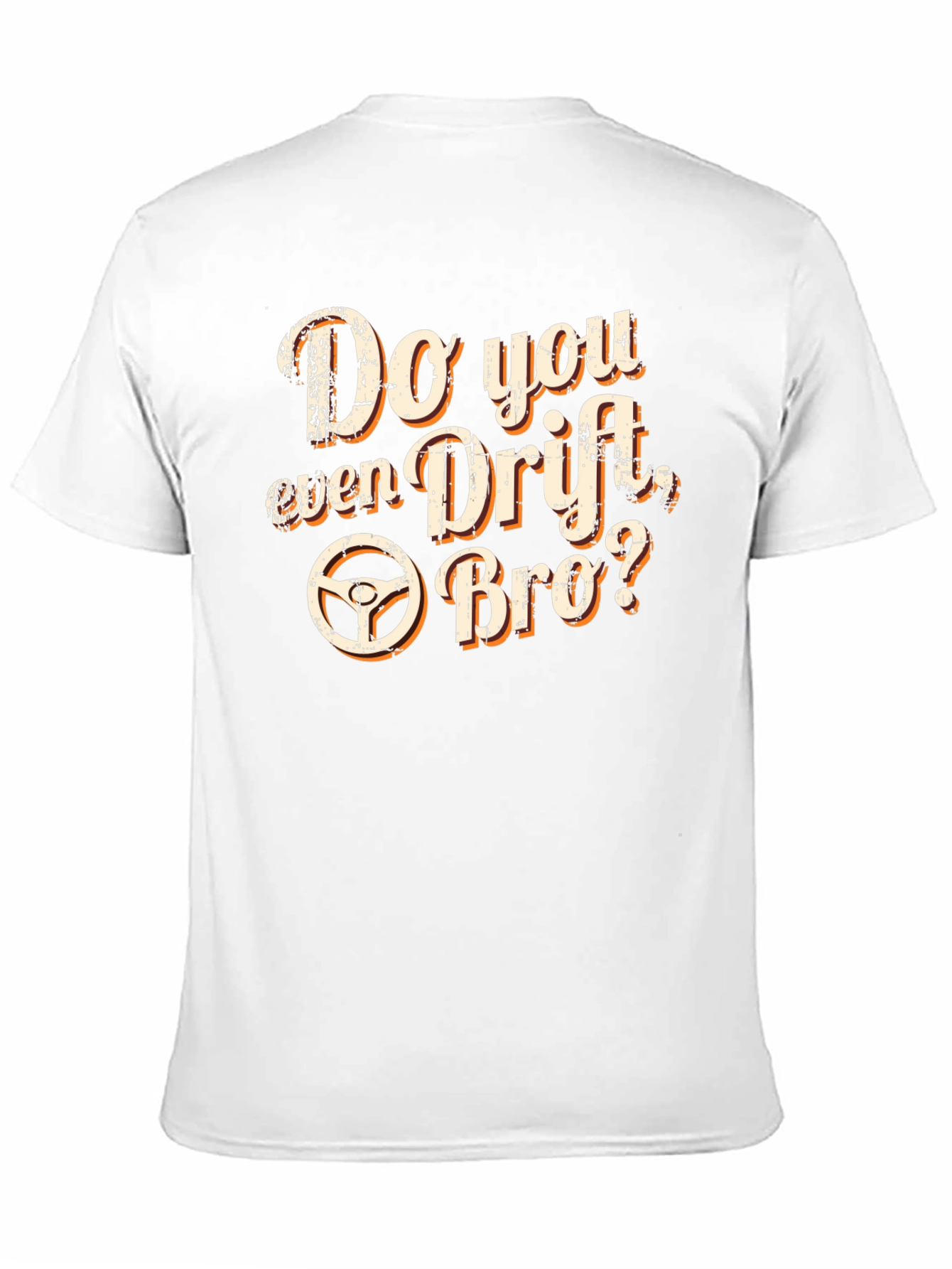 Do You Even Drift Bro? T-Shirt