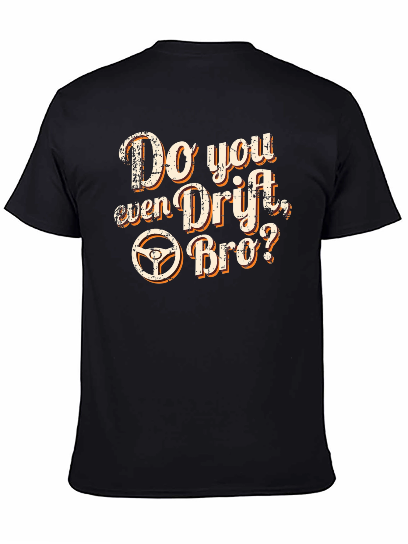 Do You Even Drift Bro? T-Shirt