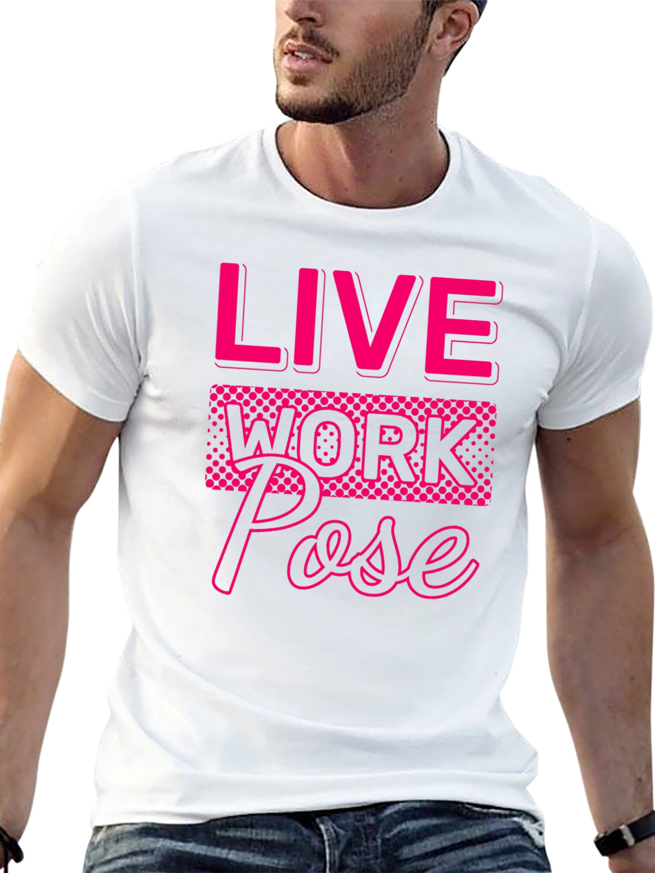 Live Work Pose Graphic Tee