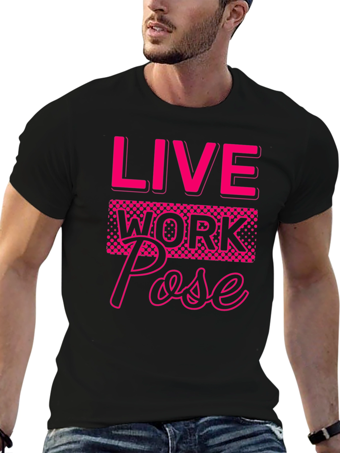 Live Work Pose Graphic Tee