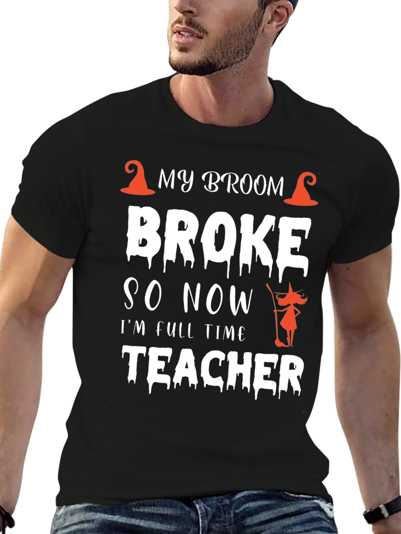 Funny Halloween Teacher T-Shirt My Broom Broke Tee