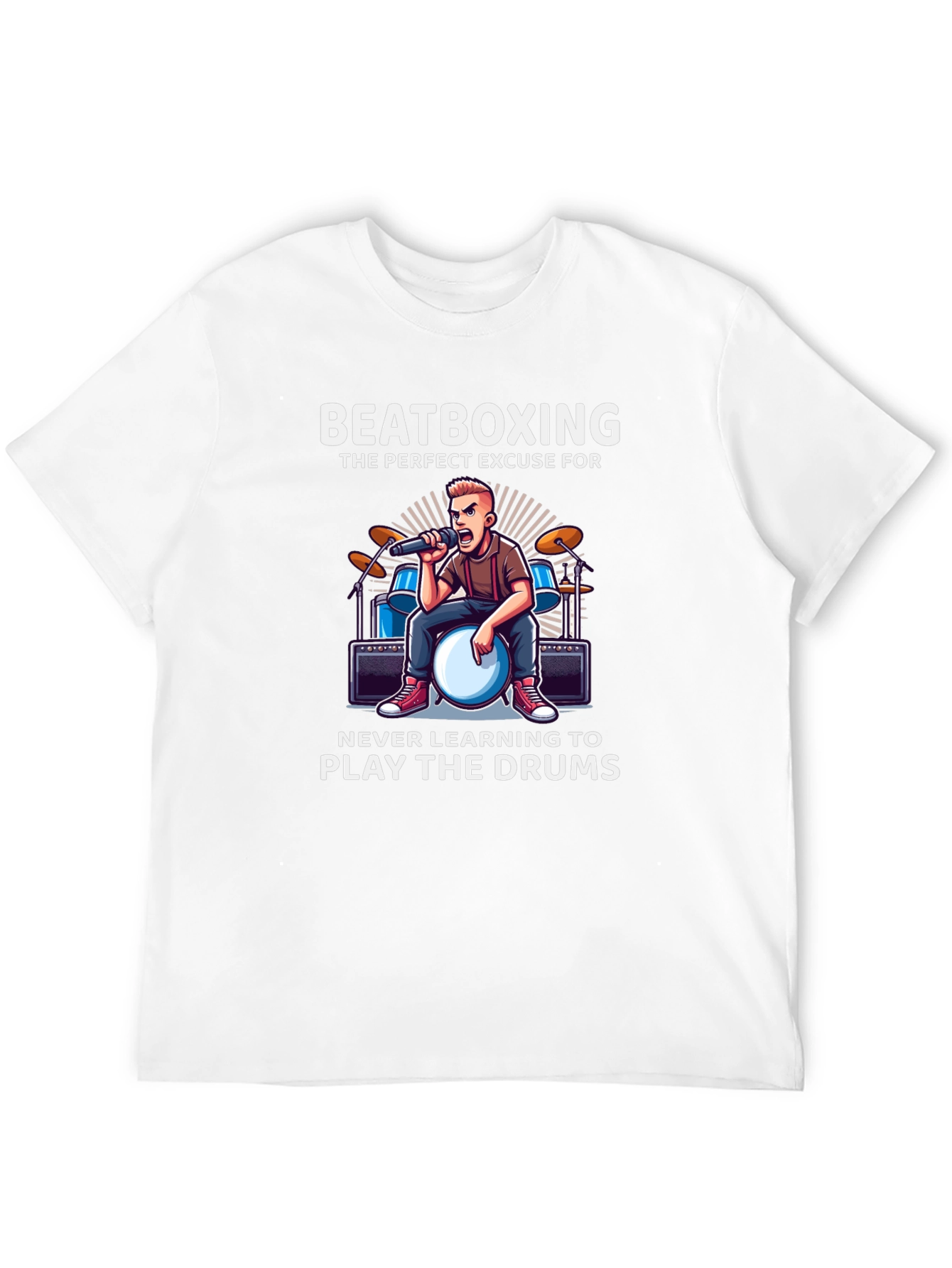 Beatboxing T-Shirt: Drummer Excuse Tee