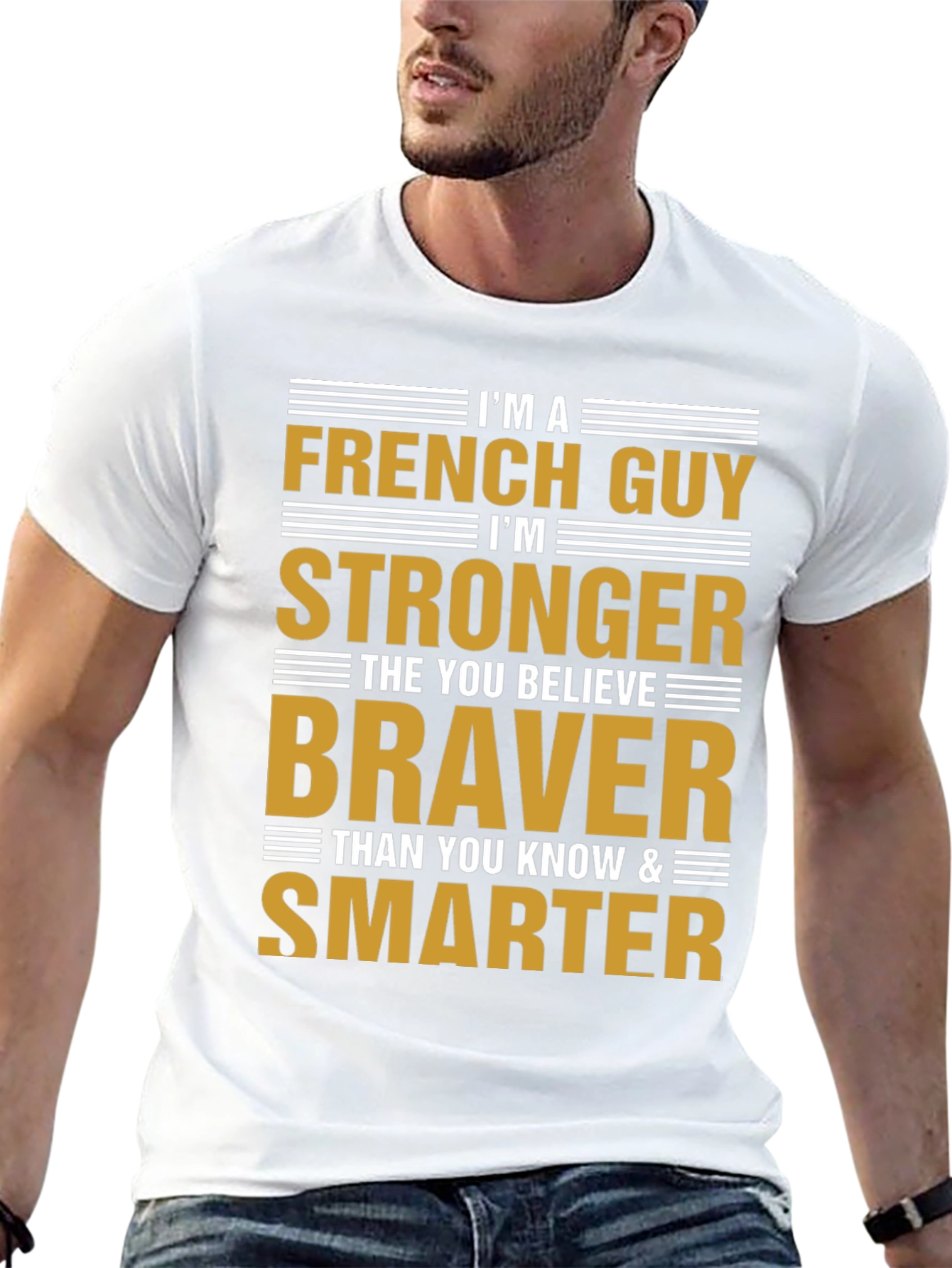 Im A French Guy T-Shirt - Strong Brave Smart
