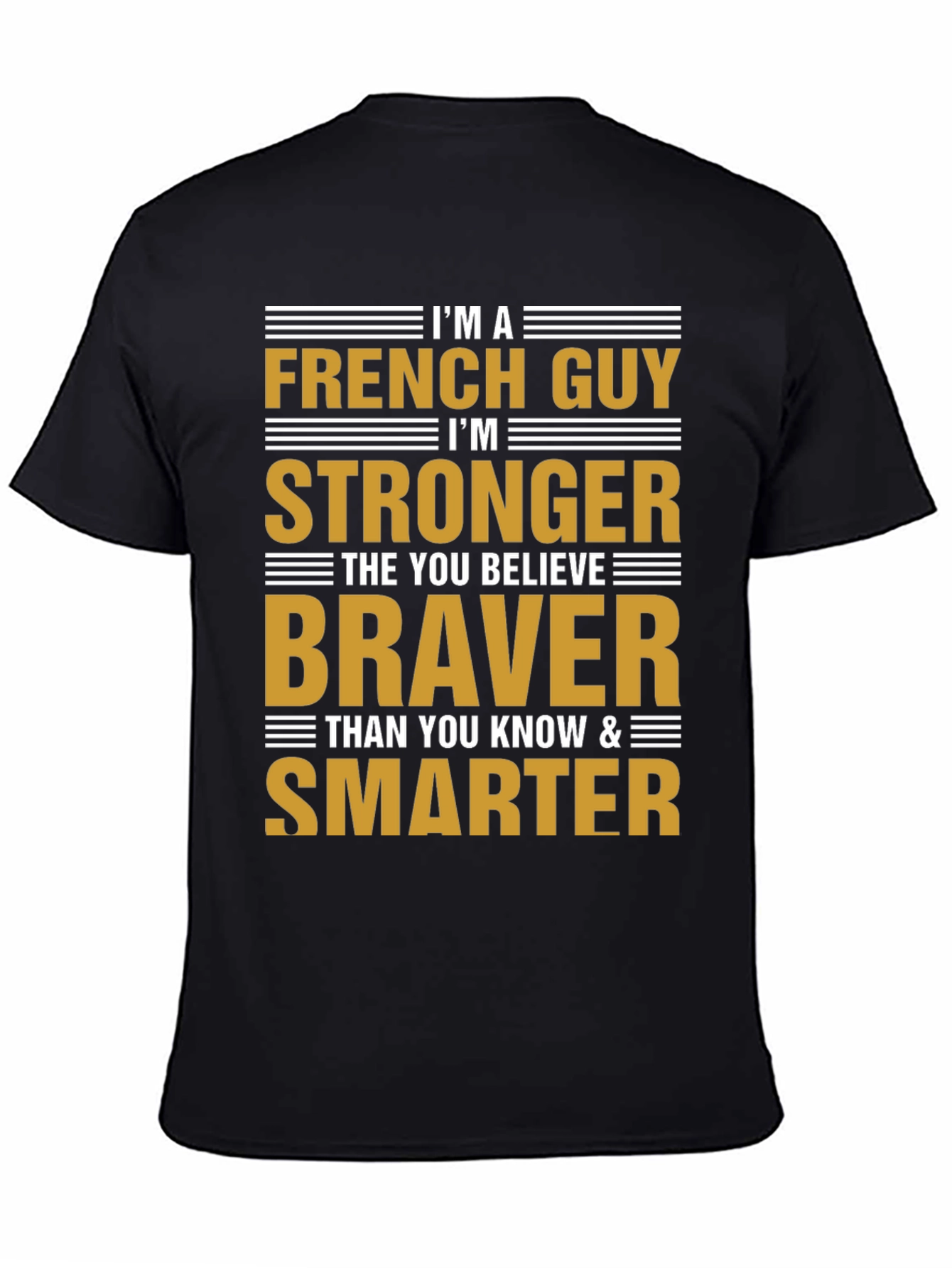 Im A French Guy T-Shirt - Strong Brave Smart