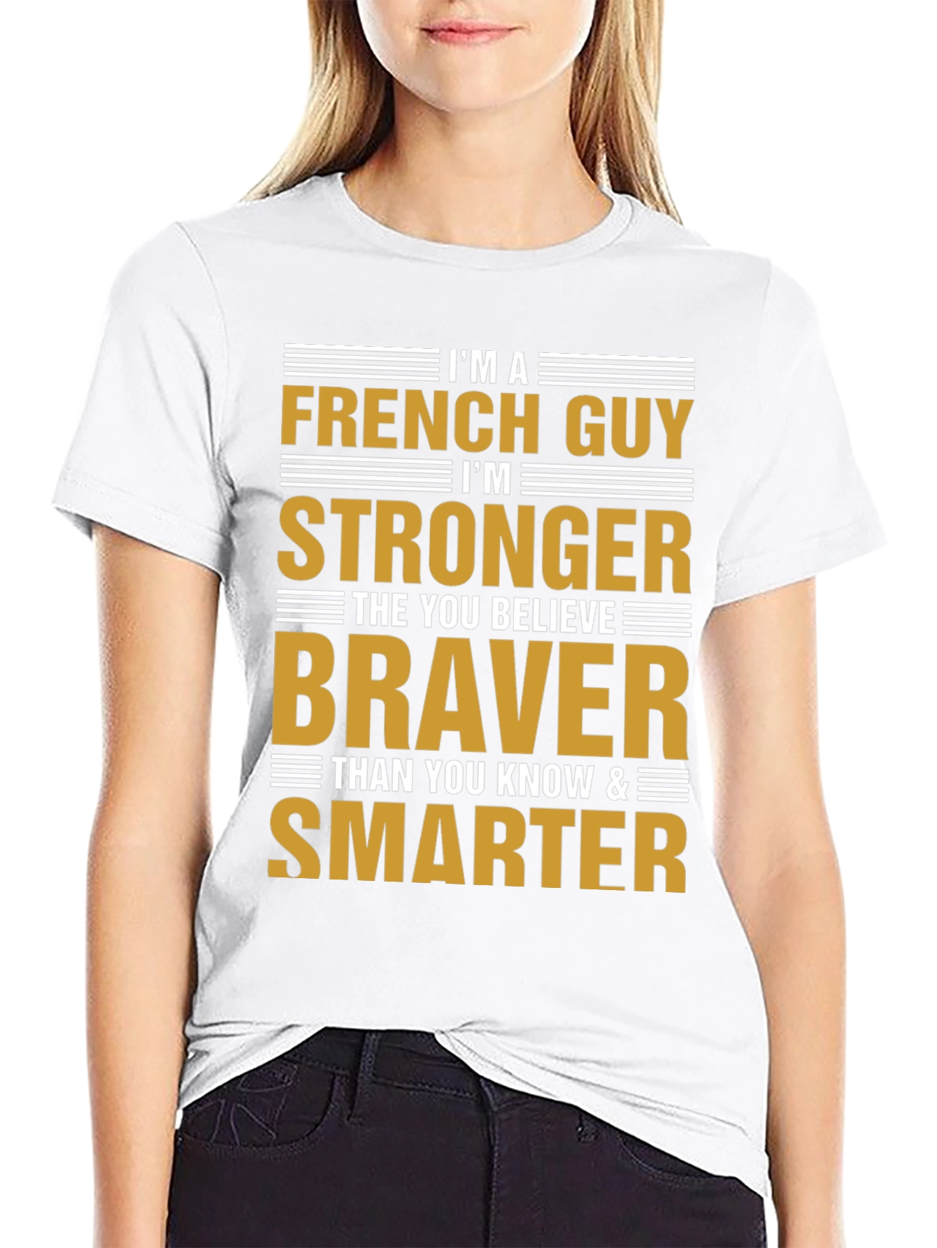 Im A French Guy T-Shirt - Strong Brave Smart
