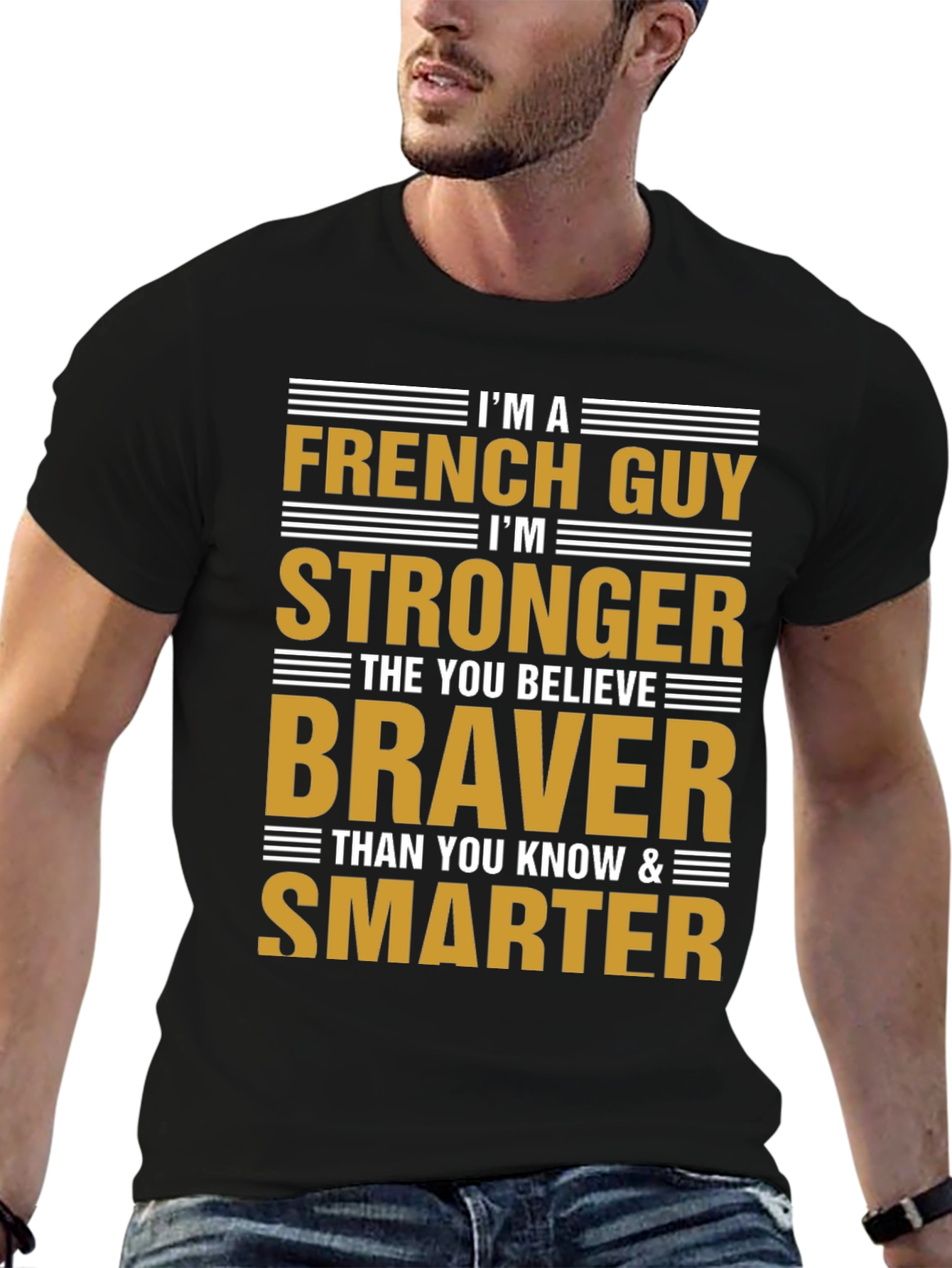 Im A French Guy T-Shirt - Strong Brave Smart