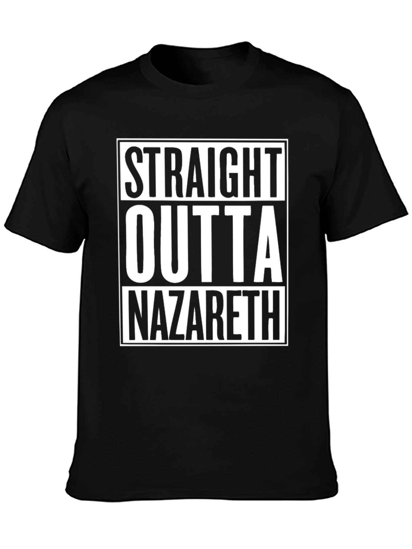 Straight Outta Nazareth Black T-Shirt