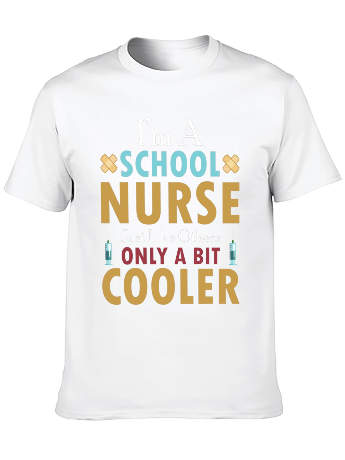 School Nurse T-Shirt - Cool Nurse Appreciation Gift