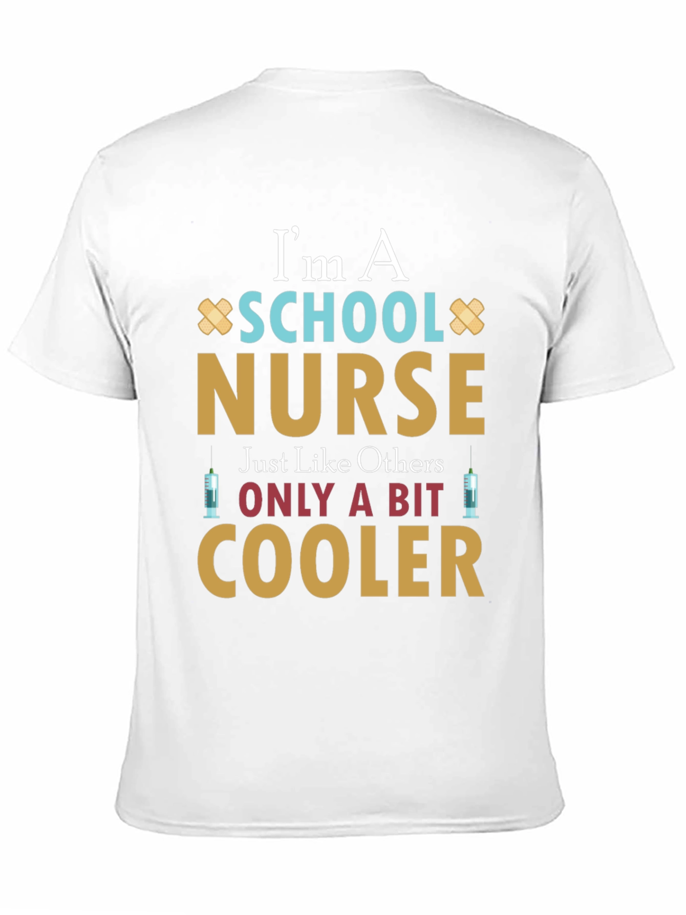 School Nurse T-Shirt - Cool Nurse Appreciation Gift