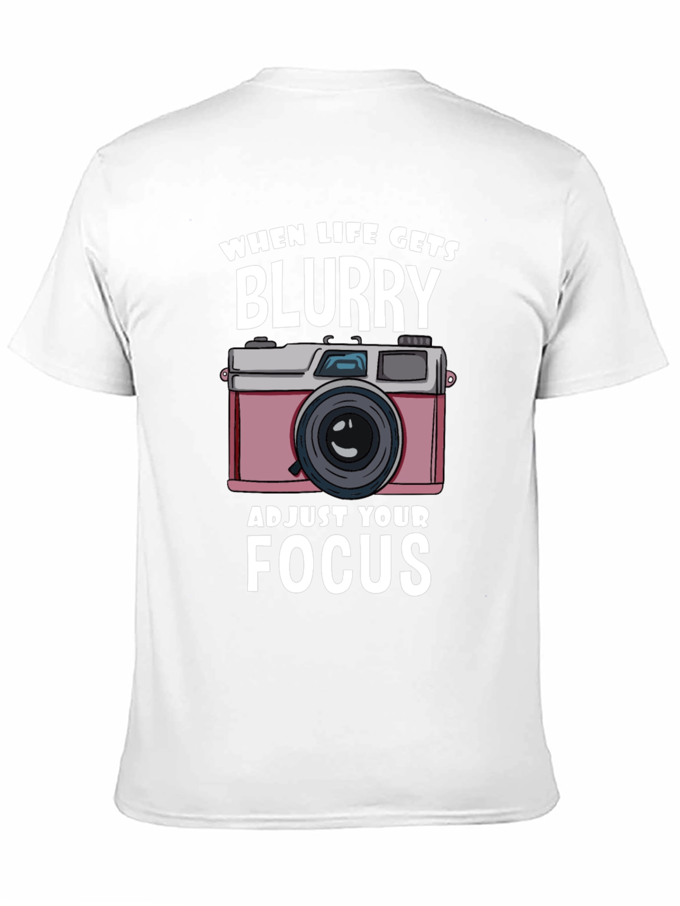 When Life Gets Blurry T-Shirt