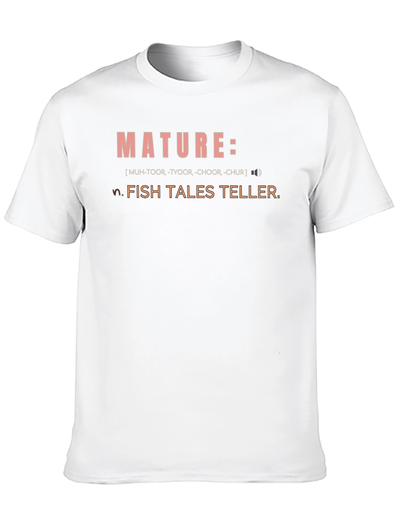 Mature Fish Tales Teller T-Shirt
