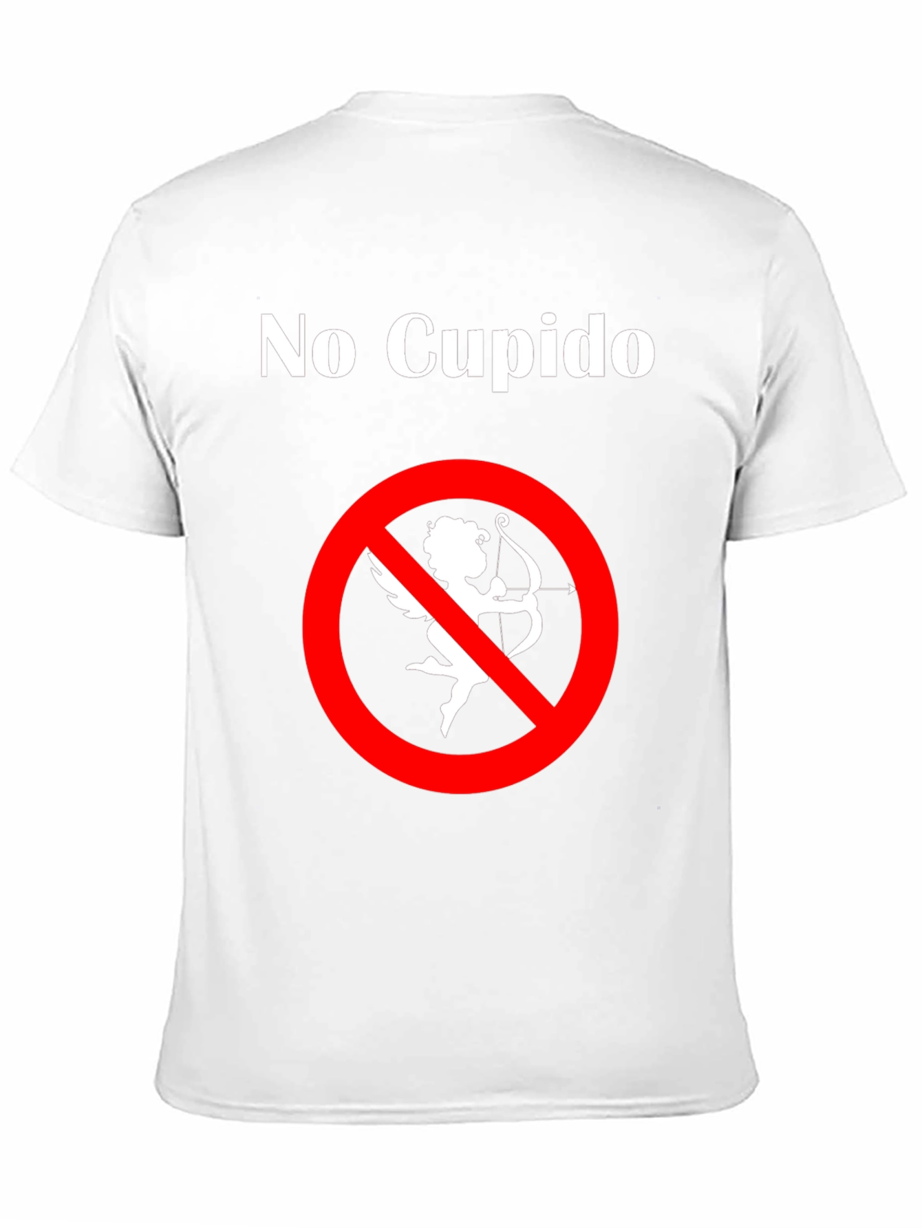 No Cupido T-Shirt - Anti-Valentines Day Humor Tee