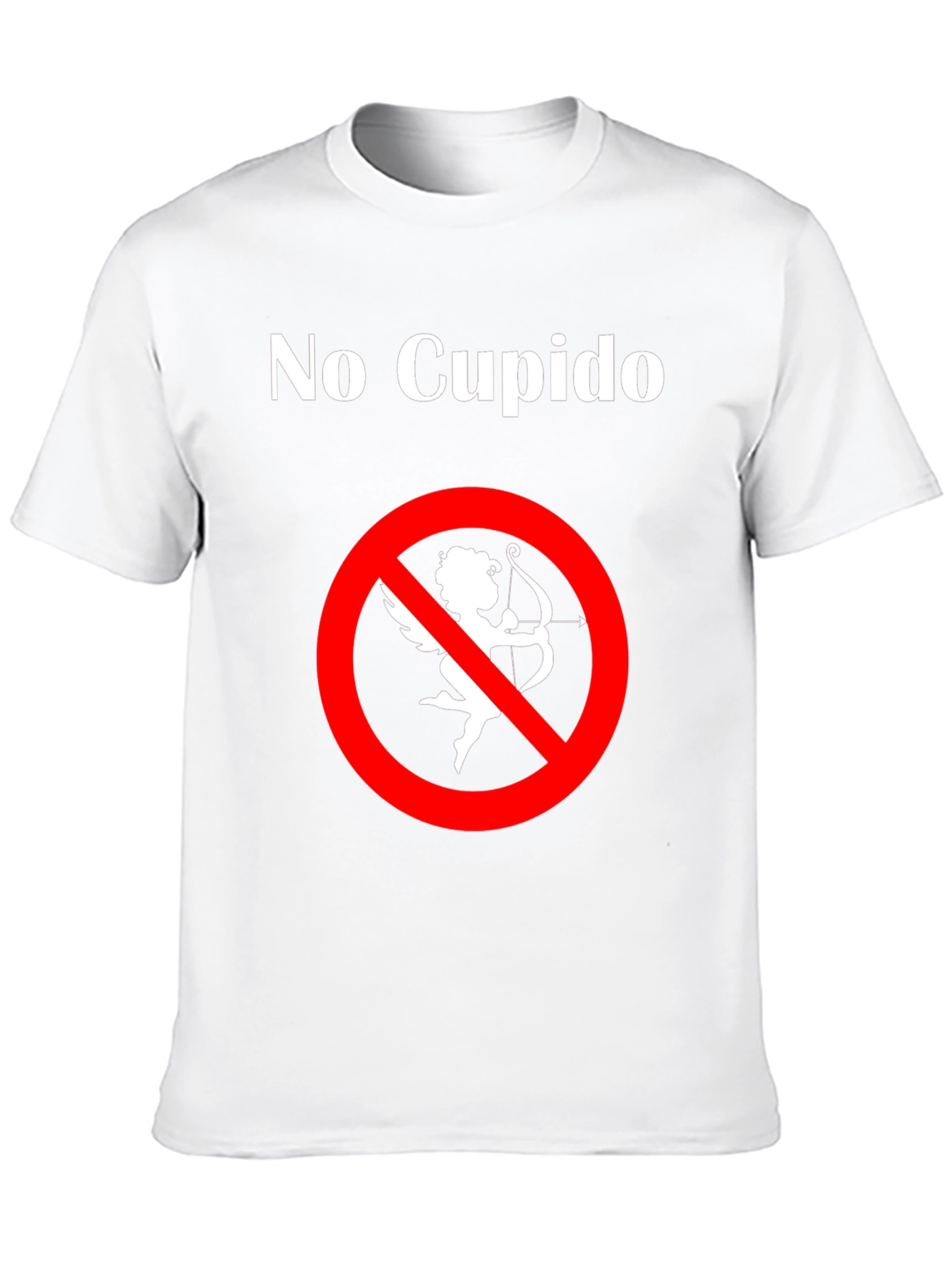 No Cupido T-Shirt - Anti-Valentines Day Humor Tee