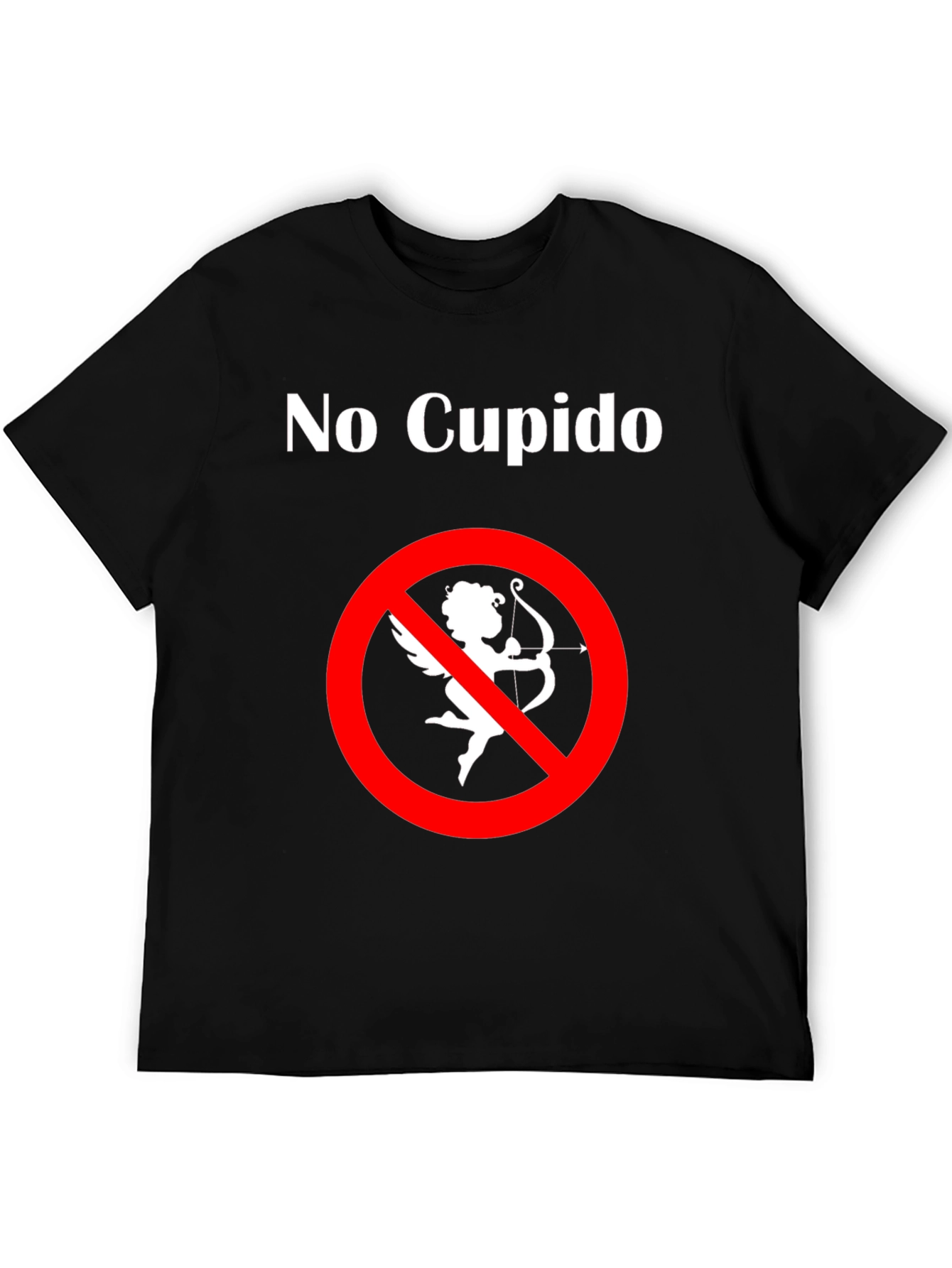 No Cupido T-Shirt - Anti-Valentines Day Humor Tee