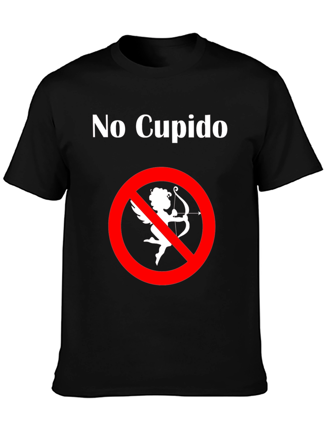 No Cupido T-Shirt - Anti-Valentines Day Humor Tee