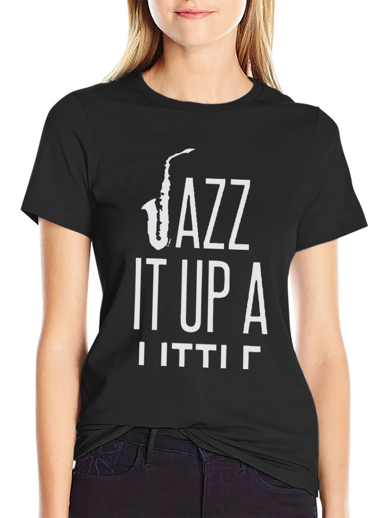 Jazz It Up A Little T-Shirt